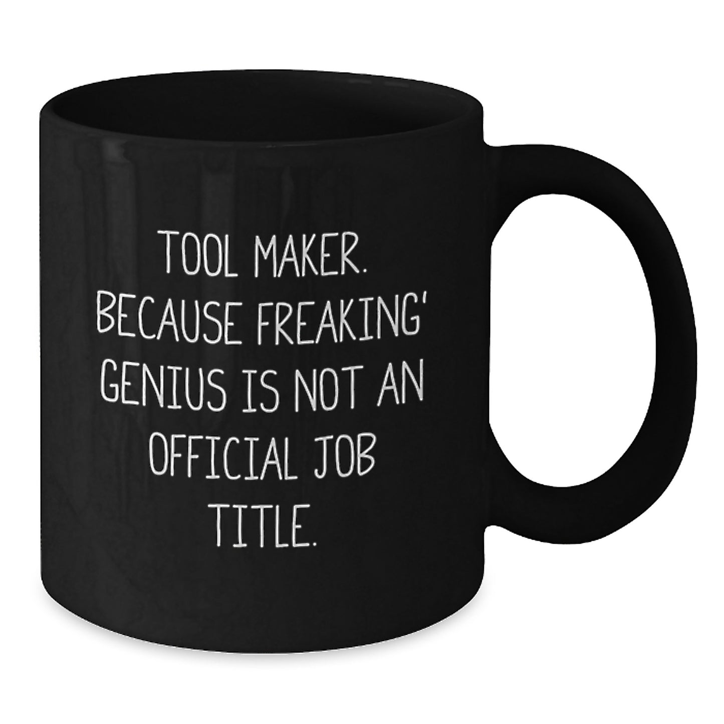 Funny Tool Maker Gifts from Friends to Graduation Unique Gifts for Tool Makers Men - Tool Maker Black Coffee Mug - Additional