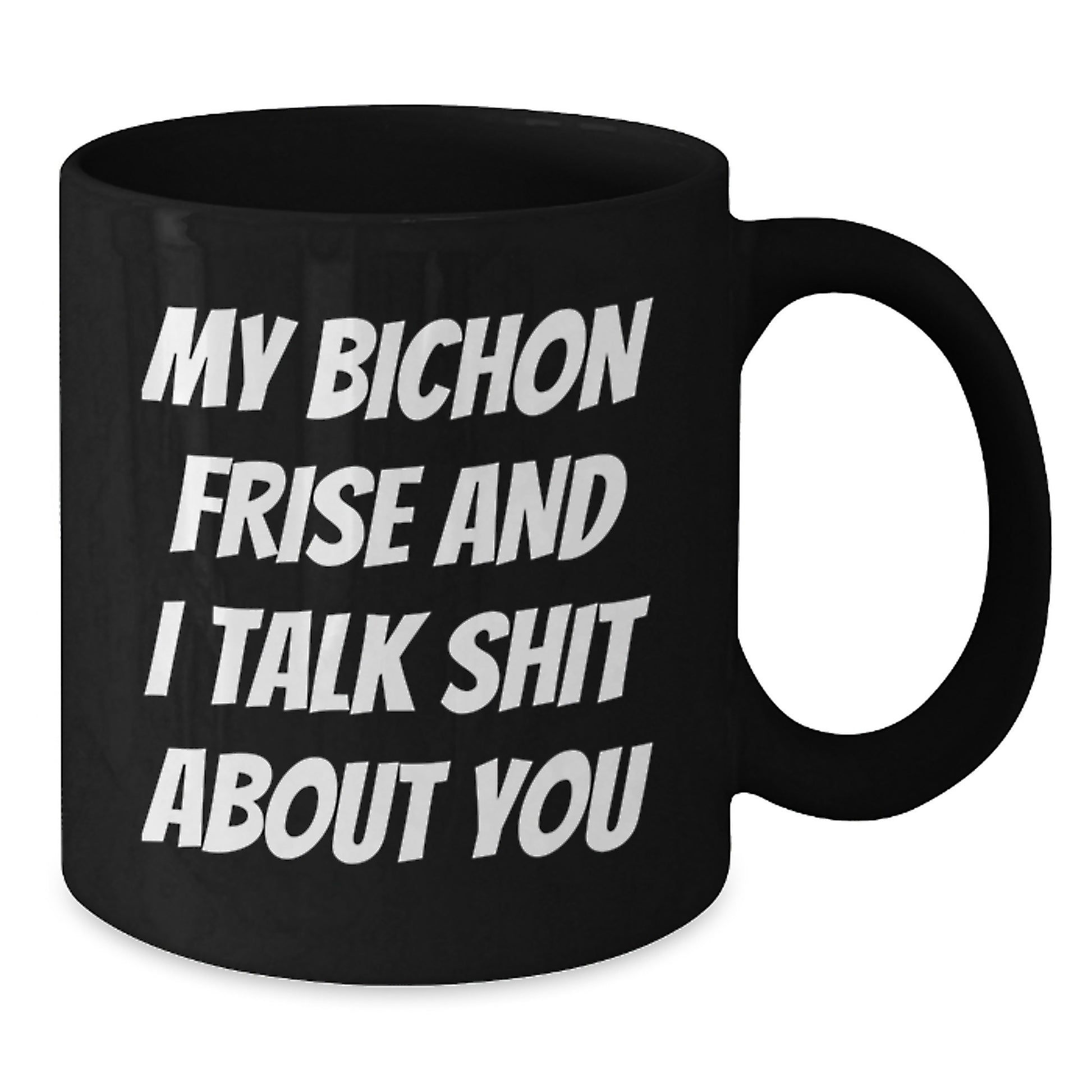 Bichon Frise Dog Funny Christmas Unique Gifts from Friends and Family for Men and Women Black Coffee Mug - Additional