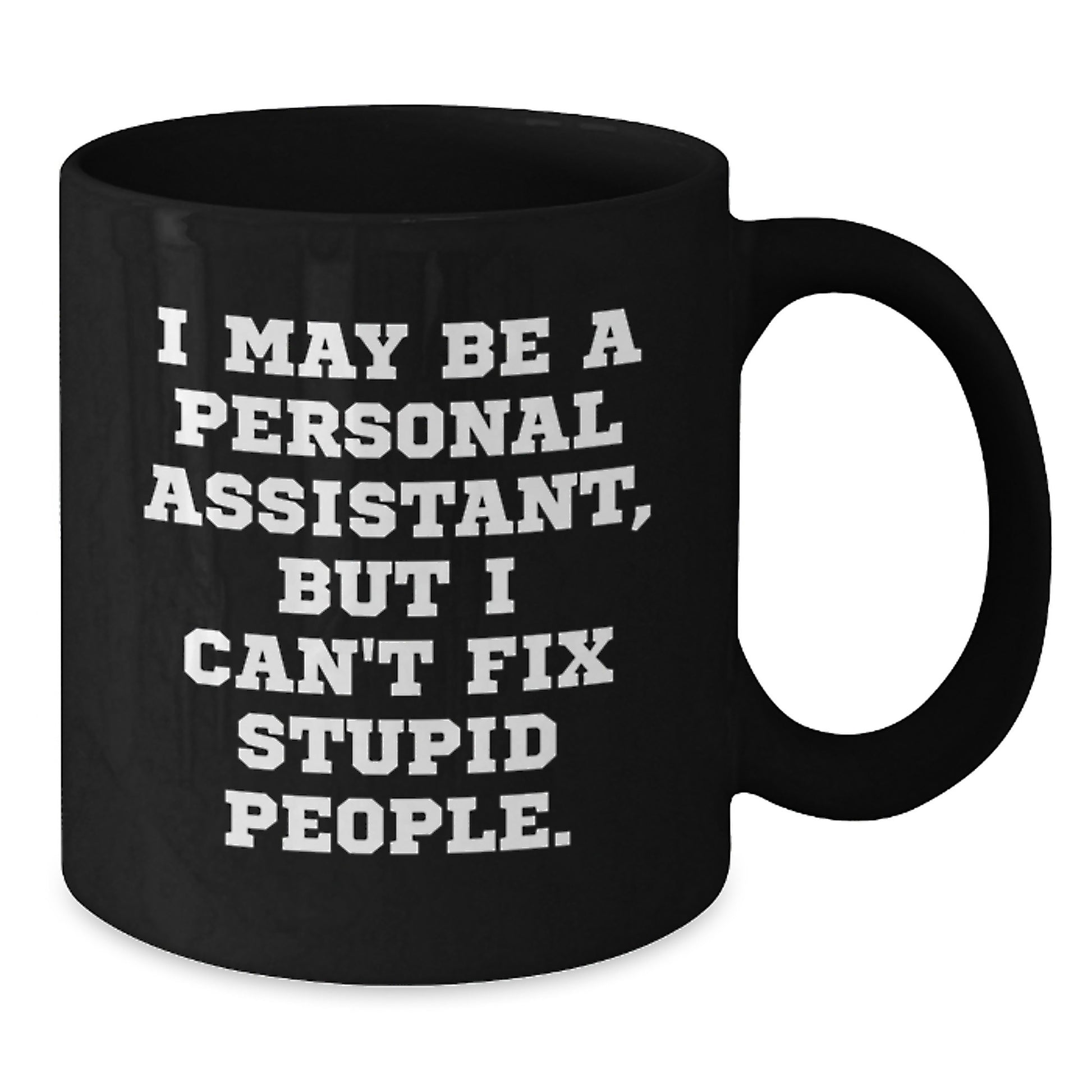 Personal Assistant Keepsake Black Coffee Mug for Him Birthday Gift - Additional
