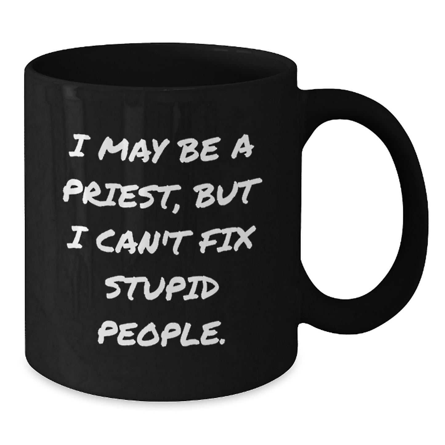 Birthday Gift Priest Black Coffee Mug for Her Present with witty quote - Additional