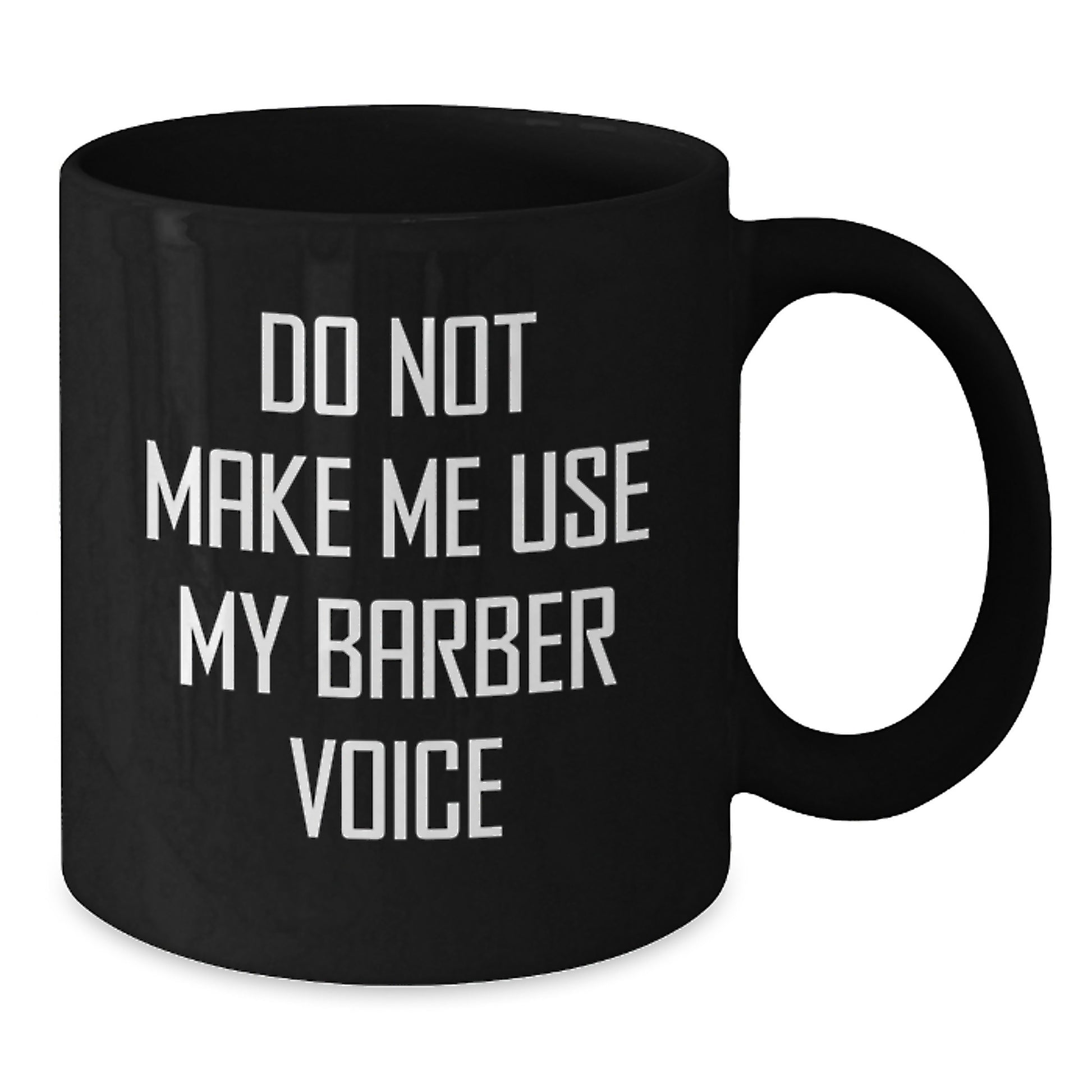 Birthday Gift Barber Quote Premium Black Coffee Mug Present for Her - Additional