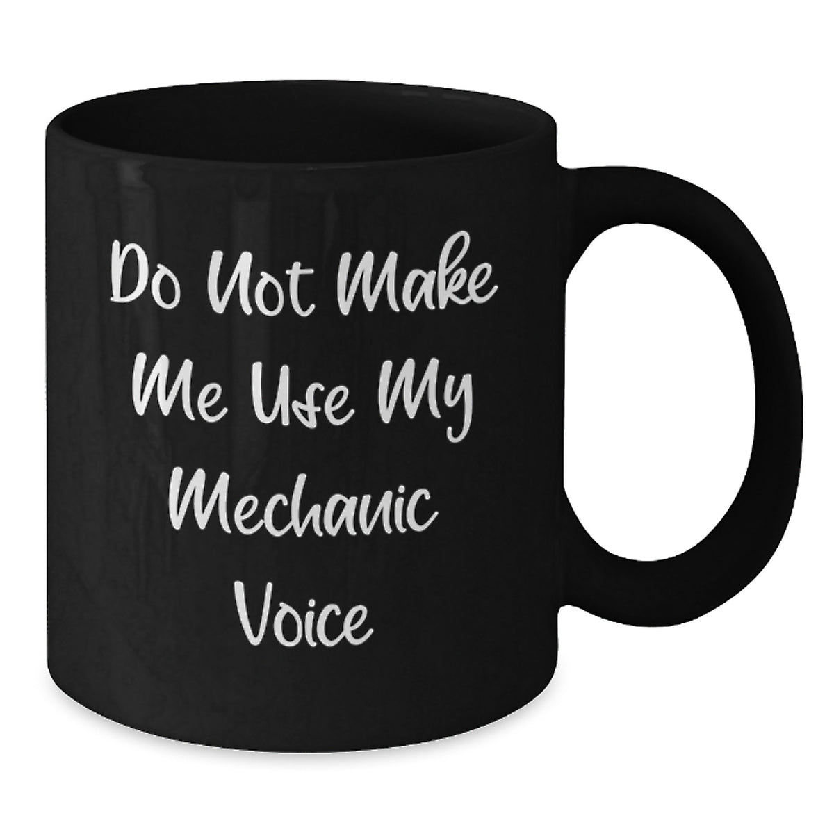 Mechanic Gift for Him - Do Not Make Me Use My Mechanic Voice Keepsake - Additional