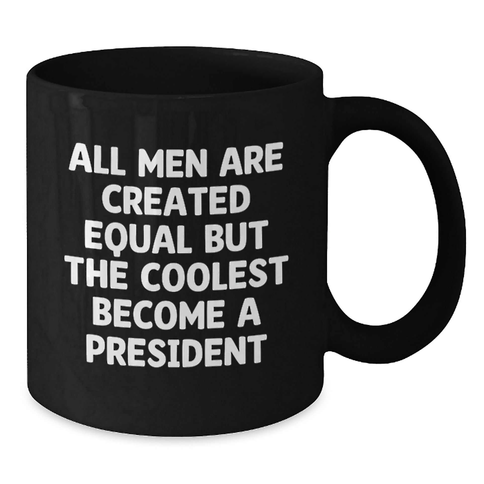 Funny President Quote Gifts for Him, Black Coffee Mugs with Inspirational Quote, Perfect for Birthday Unique Gifts from Family Friends - Additional