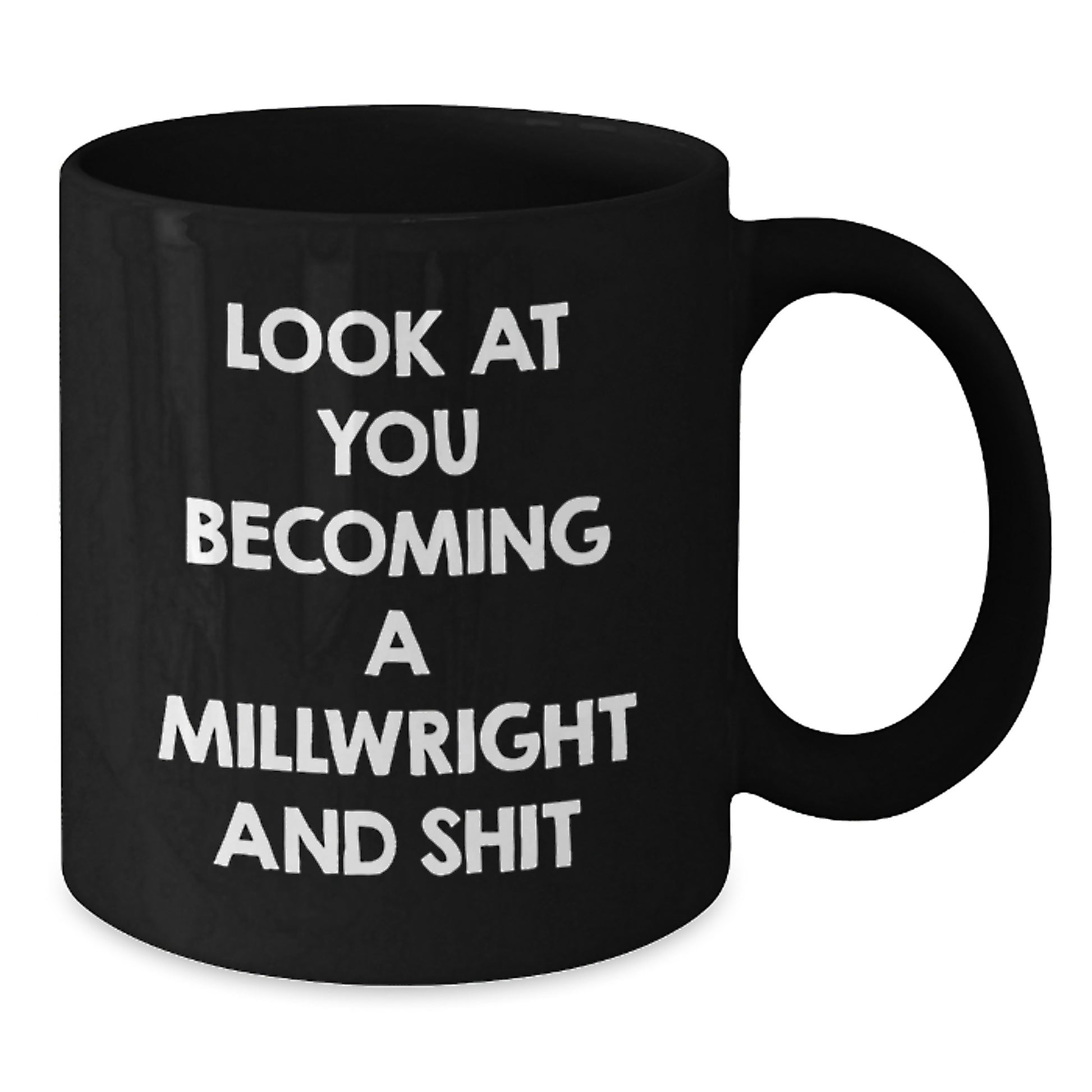 Funny Millwright Gifts from Men to Millwrights on Mother's Day Black Coffee Mugs - Additional