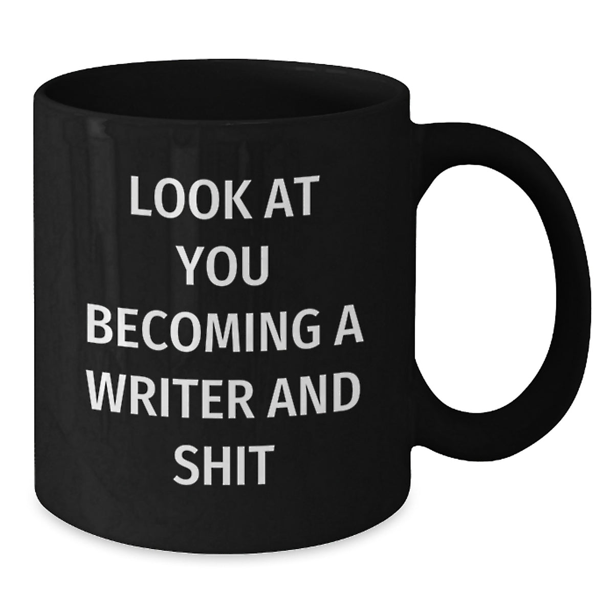 Writer Gift For Him Look At You Becoming A Writer And Shit Keepsake Mug - Additional