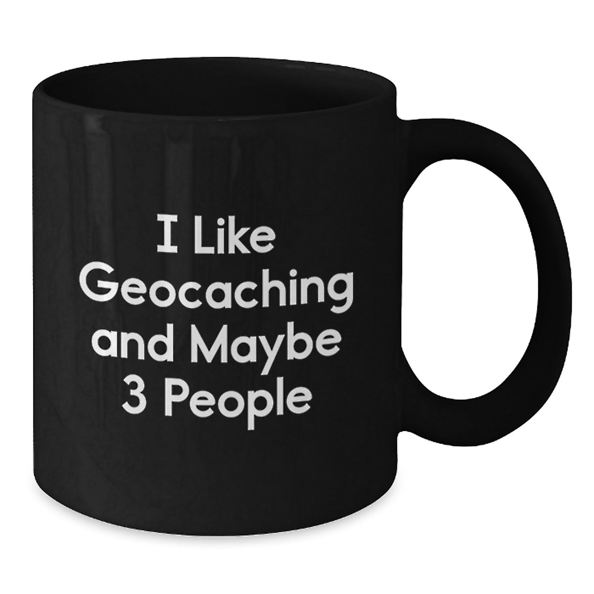 Geocaching Coffee Mug Gift for Him - I Like Geocaching Keepsake - Additional