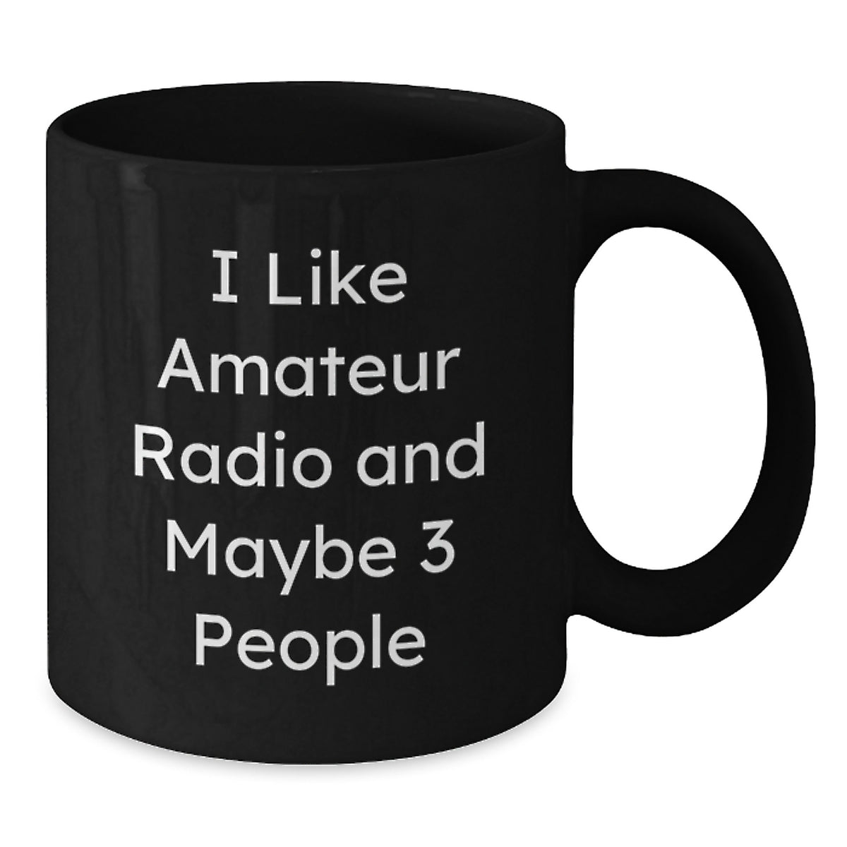 Christmas Gift Humorous Amateur Radio Mug for Her - I Like 3 People - Additional