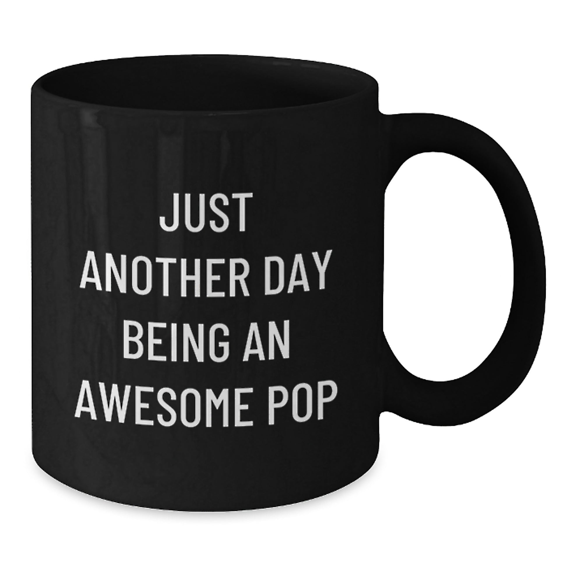 Just Another Day Being Awesome Pop, Funny Pop Gifts for Men, Black Coffee Mug, Christmas Unique Presents from Friends - Additional