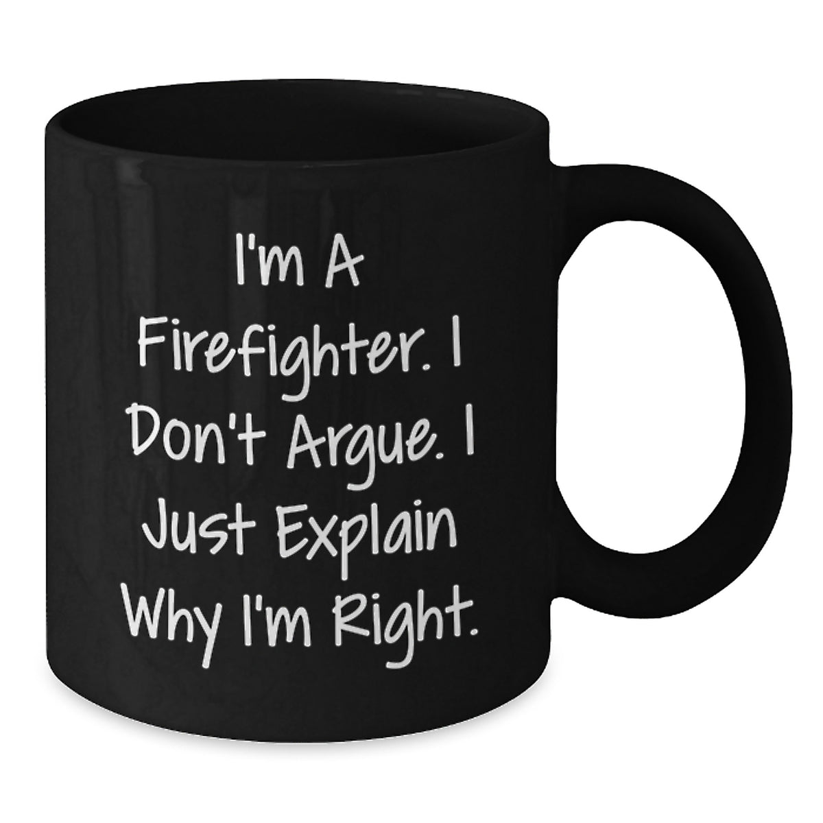 Black Coffee Mug Gift for Coworkers - Firefighter's Confident Idea - Additional