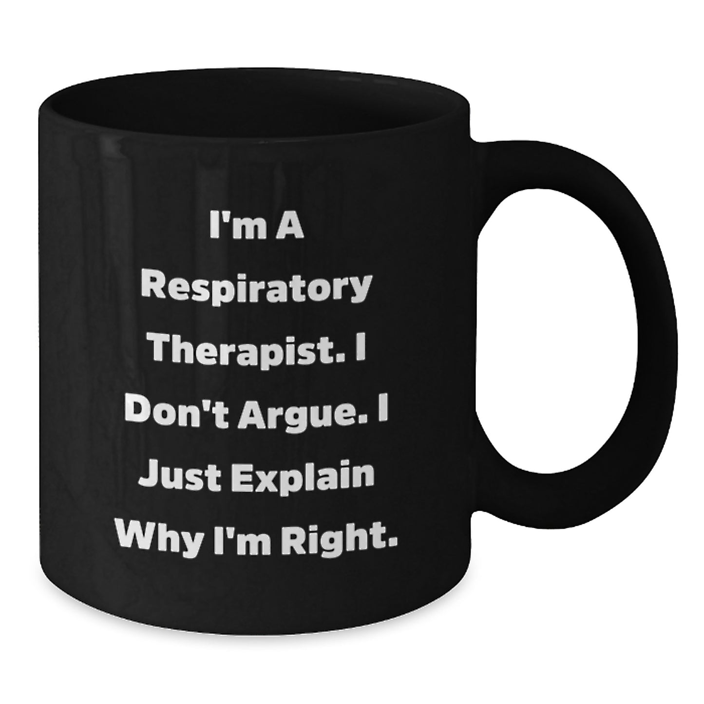 Funny Respiratory Therapist Gifts, Inspirational Black Coffee Mug, Gifts from Friends or Family for Respiratory Therapist Graduation - Additional