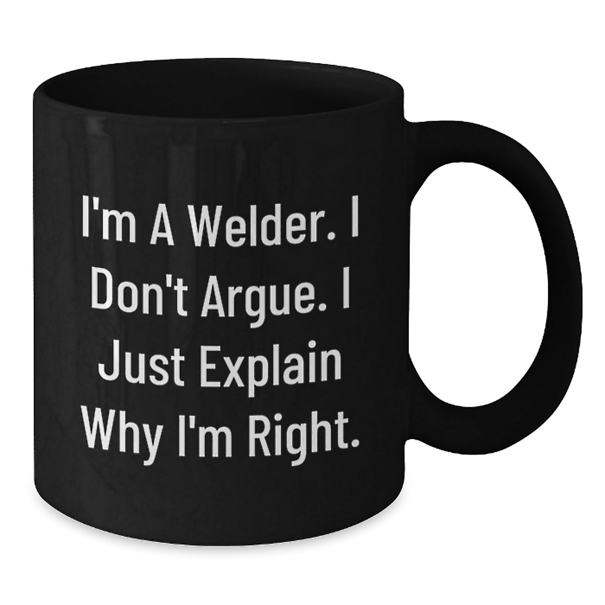 Welder Gift for Him - A Righteous Keepsake Mug with a Sassy Saying - Additional