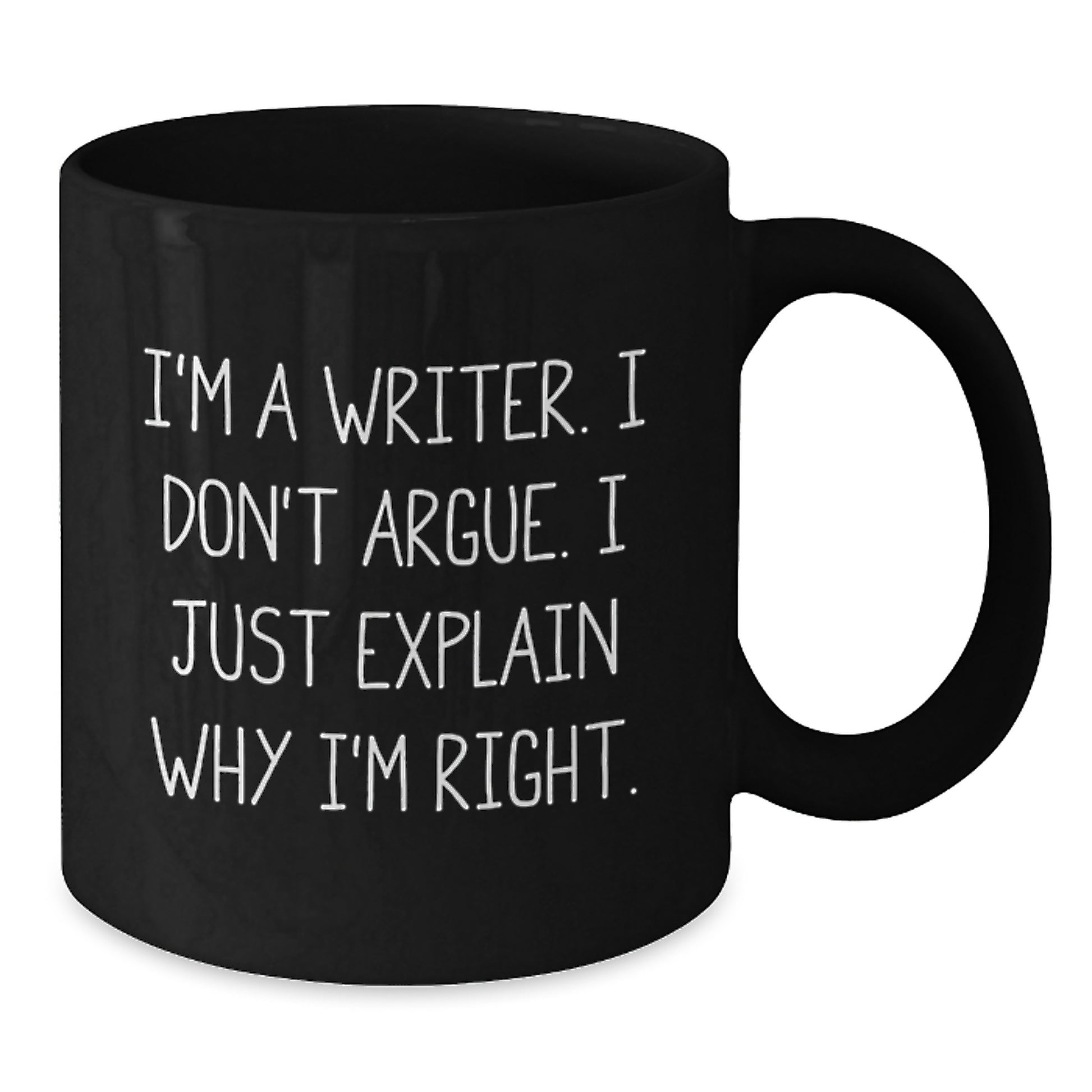 Funny Writer Gifts for Him - Black Coffee Mug I'm A Writer I Don't Argue Christmas Unique Gifts from Friends - Additional