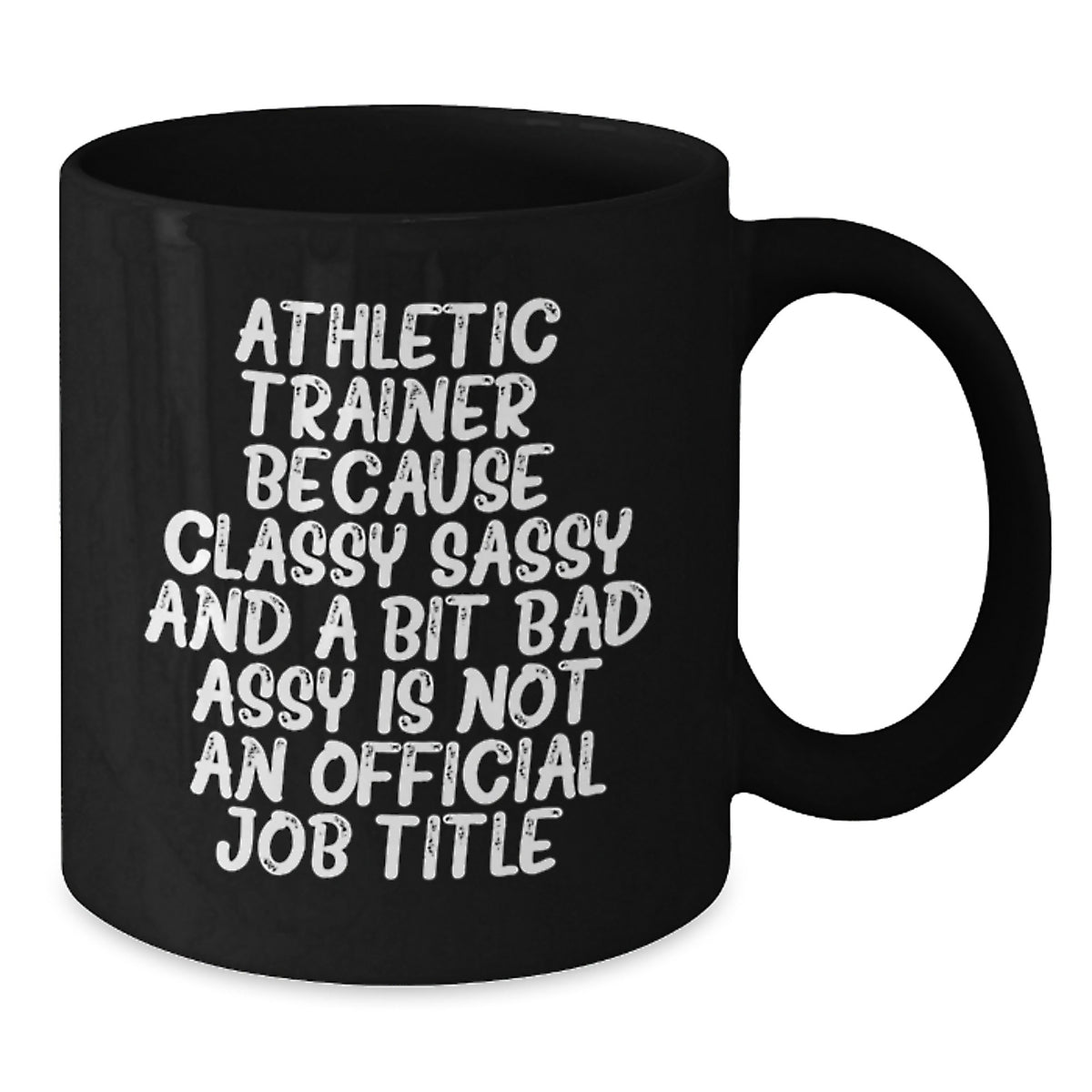 Christmas Gift for Her Athletic Trainer - Classy, Sassy, And A Bit Bad - Additional