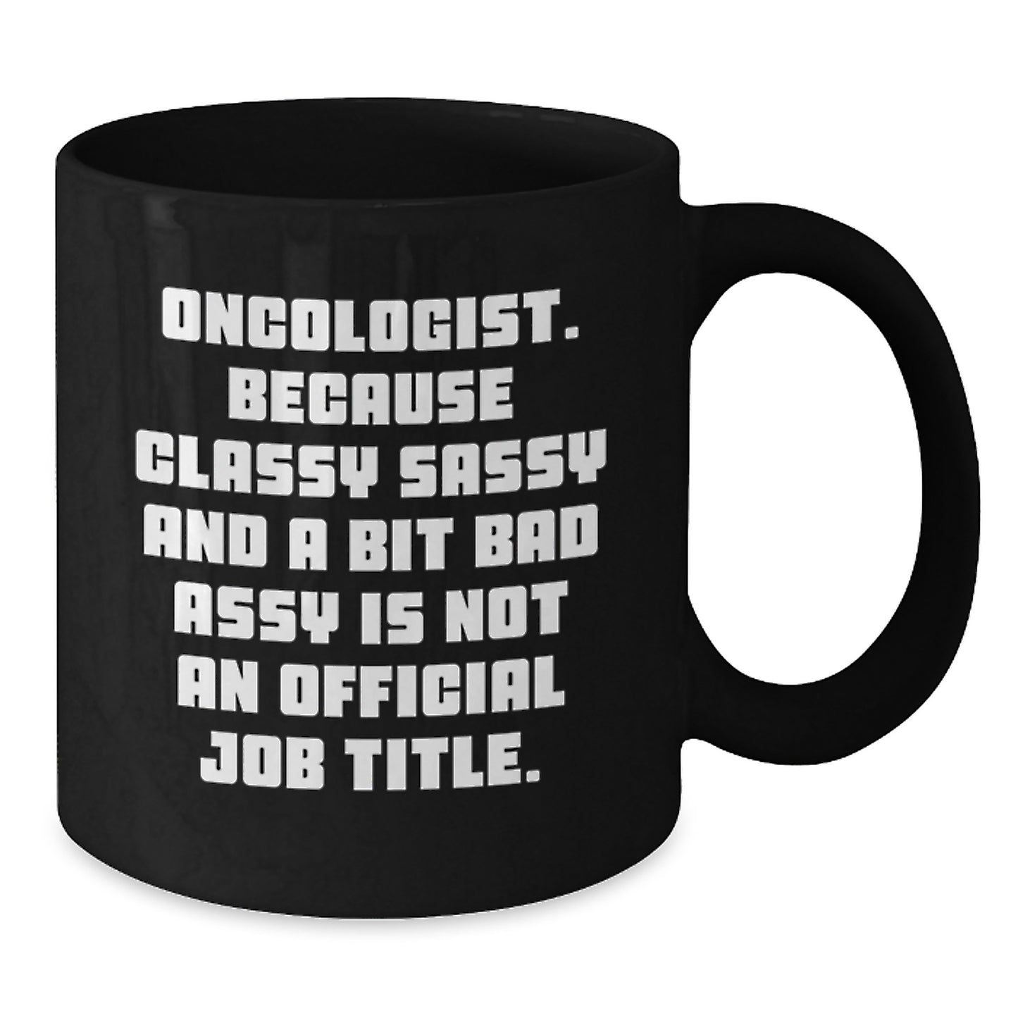 Oncologist Humor Funny Black Coffee Mugs Gifts for Oncologist Friends Family, Gifts from Friends, Unique Christmas Unique Gifts for Oncologist Women, Oncologist Men Coffee Lovers - Additional