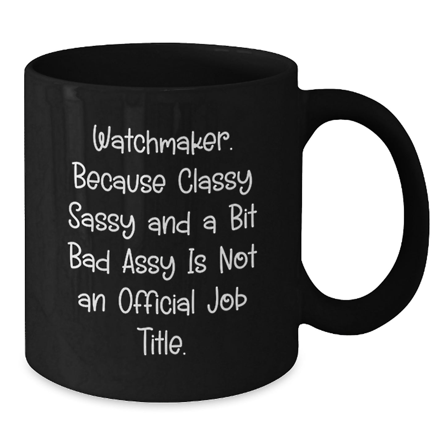 Funny Watchmaker Gifts, Black Coffee Mug, Graduation Unique Gifts from Friends, Watchmaker Men - Additional