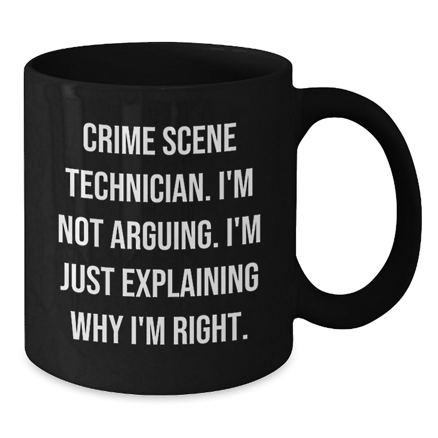 Funny Crime Scene Technician Black Coffee Mug Gifts for Crime Scene Technician, Graduation Unique Gifts from Friends, Coworkers, Family - Additional