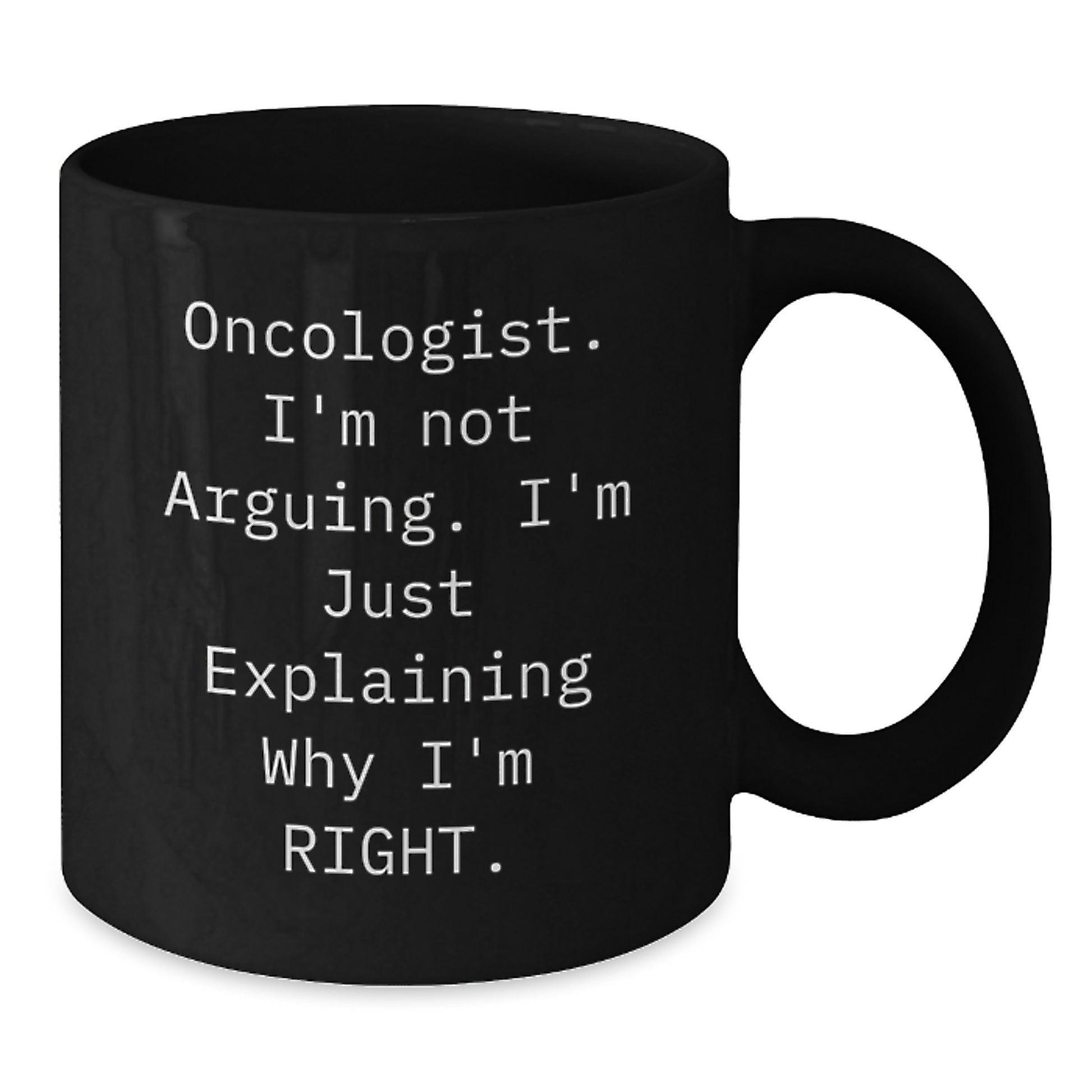 Funny Oncologist Gifts from Family, Oncologist Humor Black Coffee Mug, Inspirational Quote for Oncologist on Mother's Day - Additional