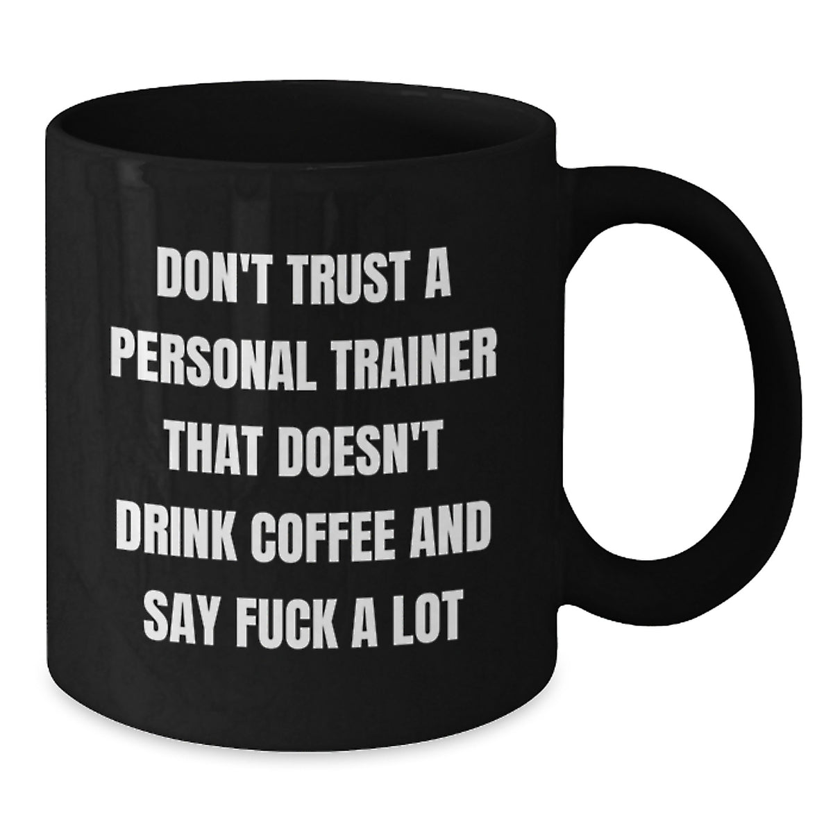 Personal Trainer Gift For Him - Witty Coffee Mug Keepsake - Additional
