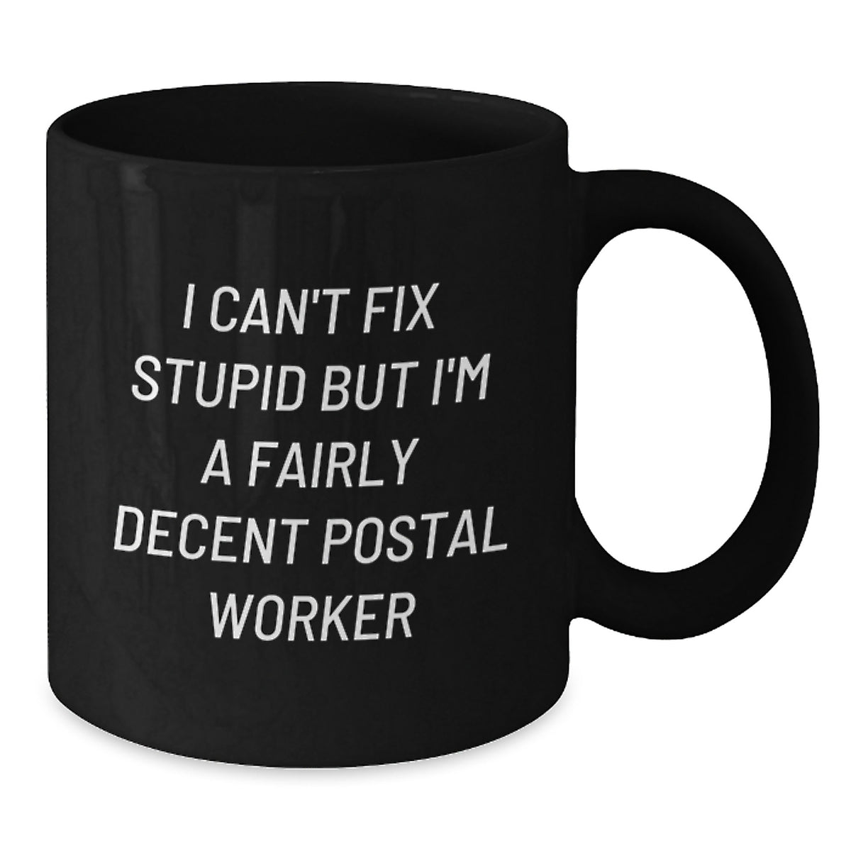 Postal Worker Gift for Him - Humorous Keepsake Coffee Mug - Additional