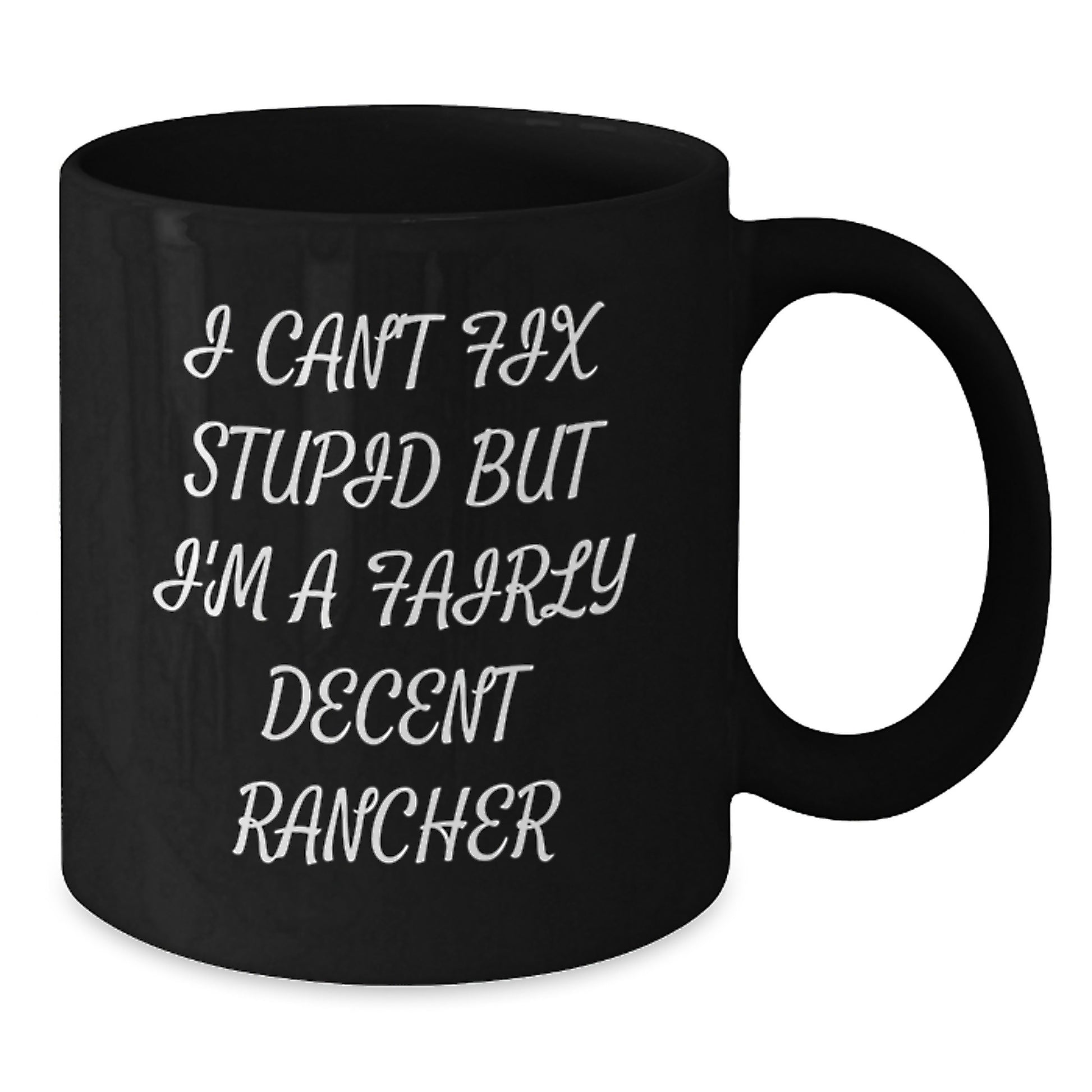 Rancher Humor Funny Black Coffee Mug Gifts for Men Friends Family Graduation Unique - Additional