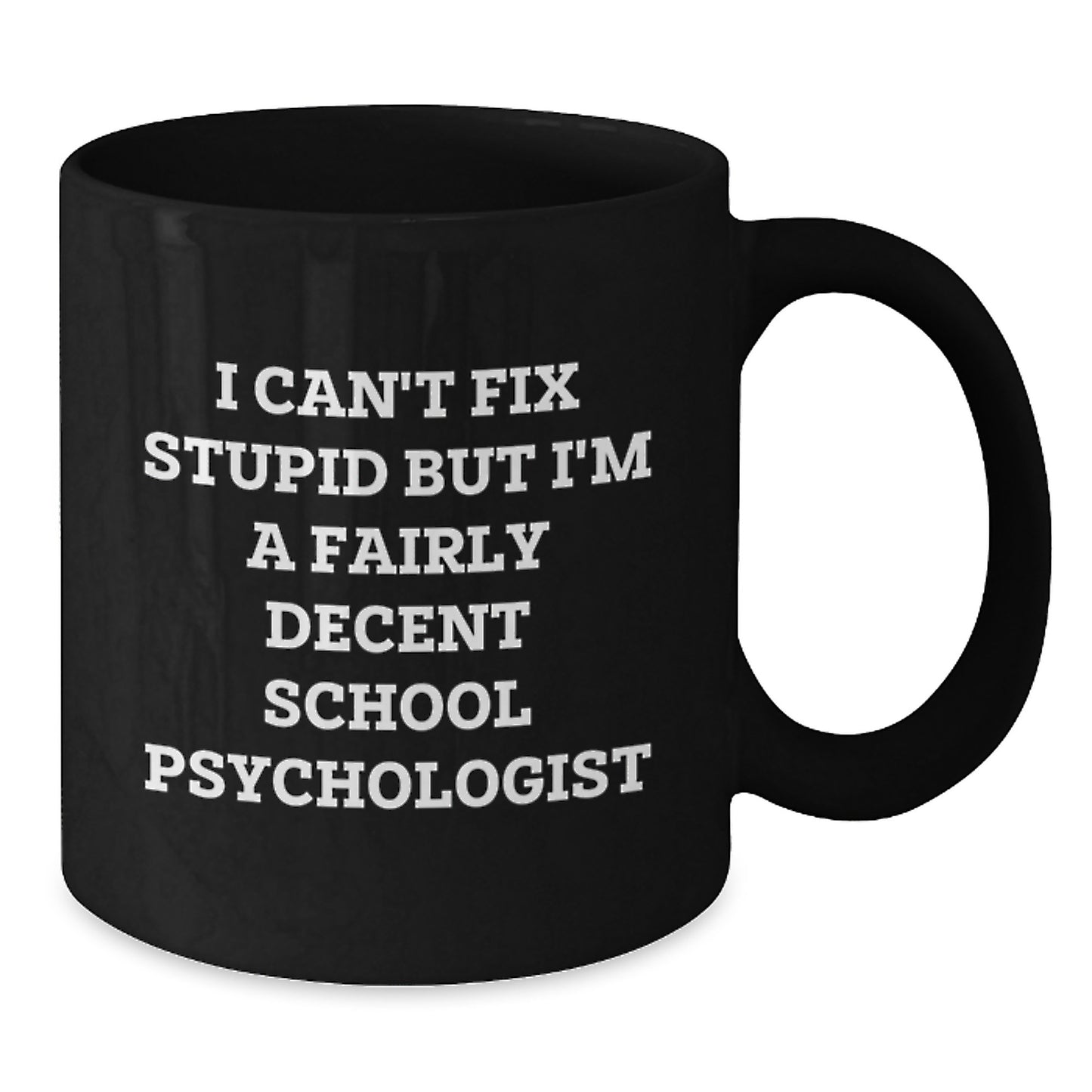 Funny School Psychologist Quotes Gifts for Men from Friends on Graduation Day - Black Coffee Mug - Additional