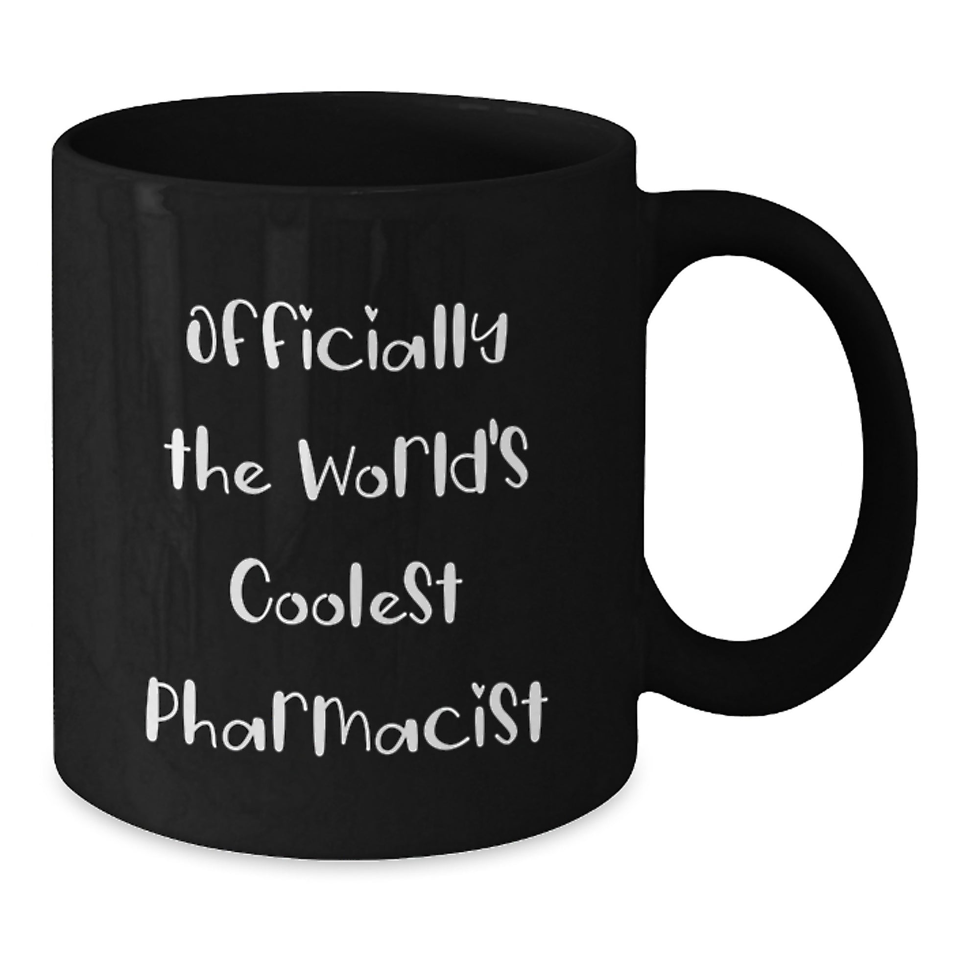 Funny Gifts for Pharmacist Friends, Black Coffee Mugs, Officially The World's Coolest Pharmacist Quote - Additional