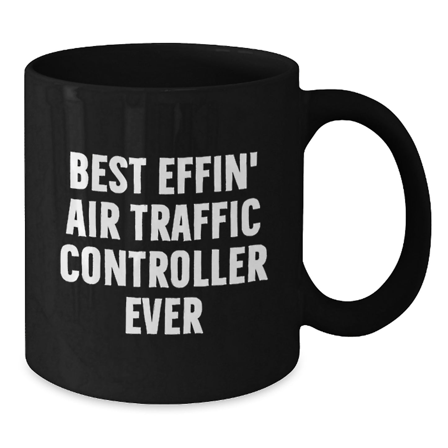 Funny Air Traffic Controller Gifts for Men, Unique Birthday Unique Gifts from Friends to Air Traffic Controller Enthusiasts, Best Effin' Black Coffee Mug - Additional