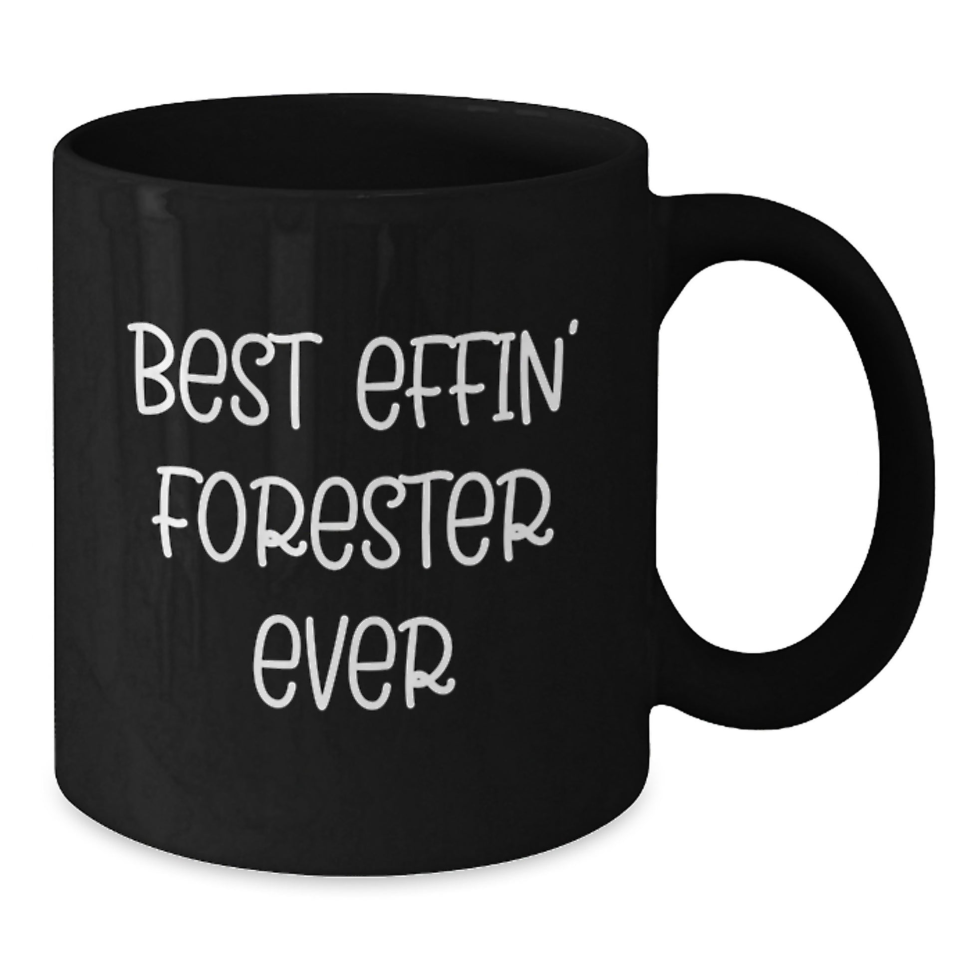 Funny Forester Gifts, Best Effin' Forester Ever Quote, Birthday Unique Black Coffee Mug for Forester Lover - Additional