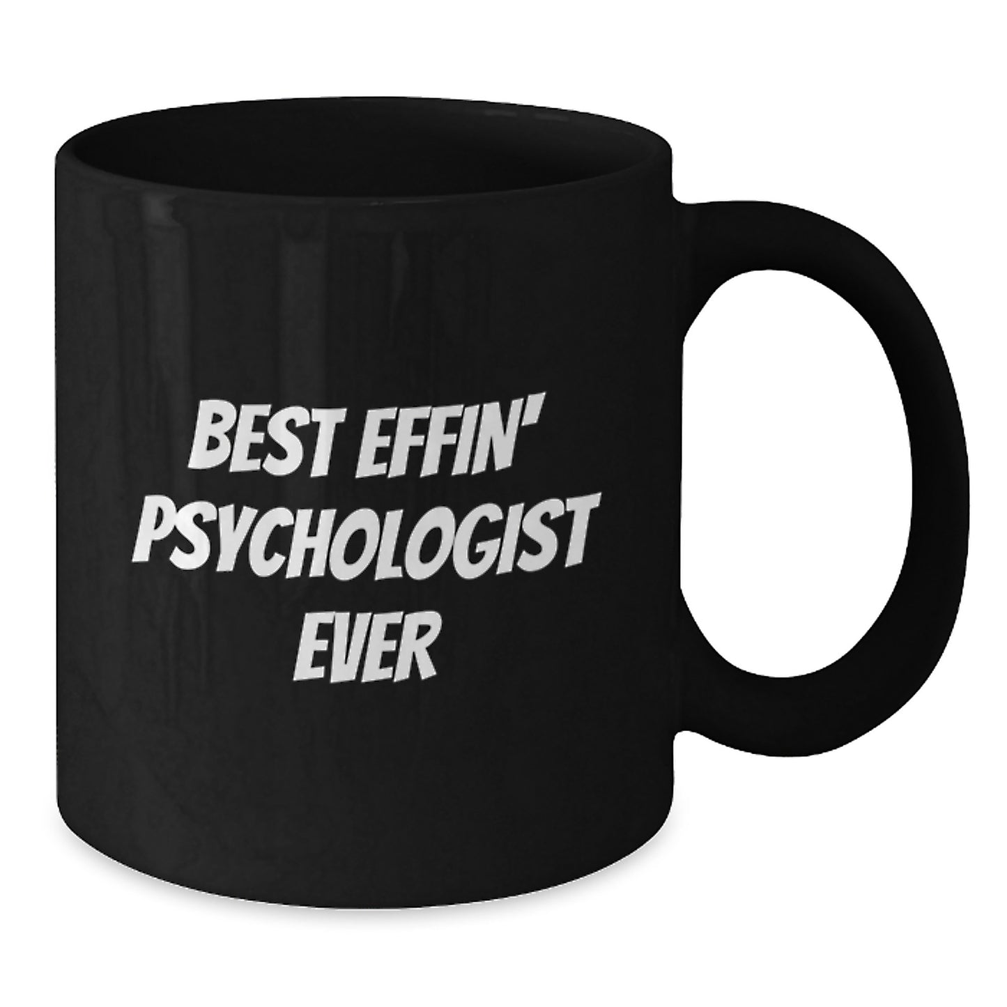 Funny Psychologist Gifts for Men and Women, Black Coffee Mug, Best Effin' Psychologist Ever Quote, Christmas Unique Presents - Additional