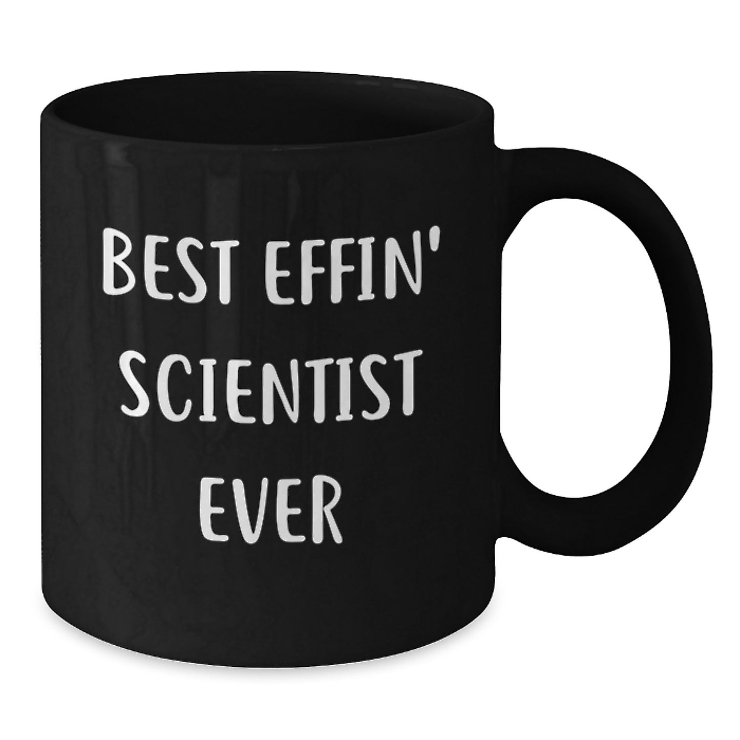 Funny Scientist Black Coffee Mugs, Best Effin' Scientist Ever, Gifts for Men from Friends, Unique Graduation Unique Gifts - Additional