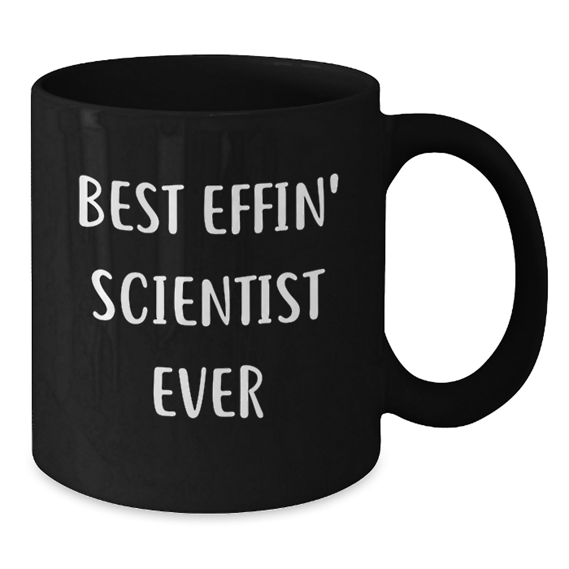Funny Scientist Black Coffee Mugs, Best Effin' Scientist Ever, Gifts for Men from Friends, Unique Graduation Unique Gifts - Additional