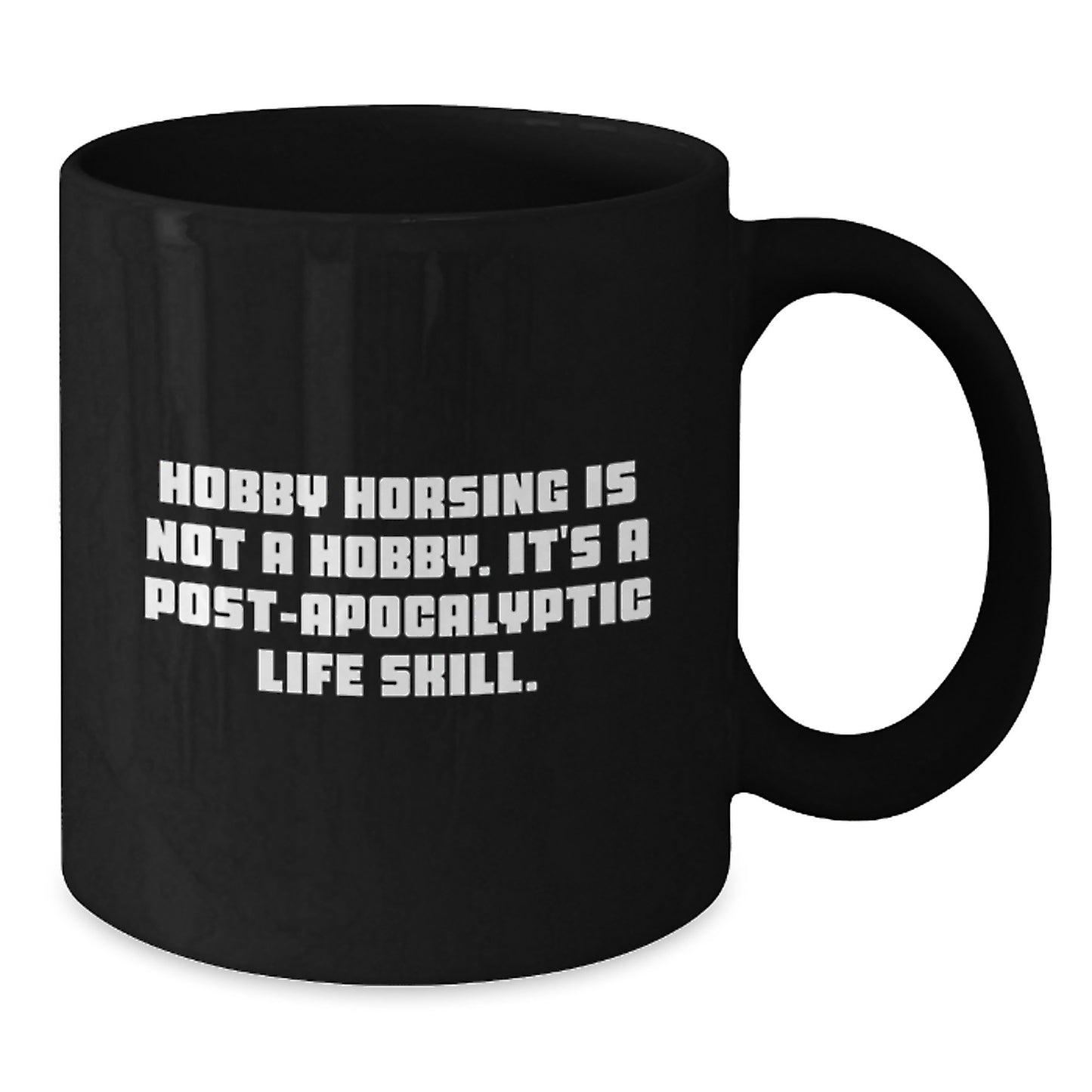 Hobby Horsing Enthusiast, Funny Quote, Black Coffee Mug Gifts from Men or Women for Graduation Unique Gifts - Additional