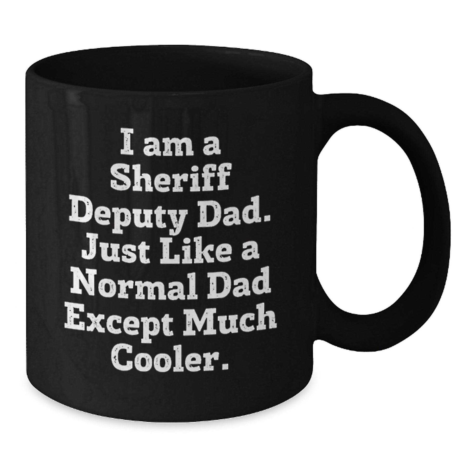 Funny Sheriff Deputy Gifts for Men Black Coffee Mug Graduation Unique Gifts from Family - Additional