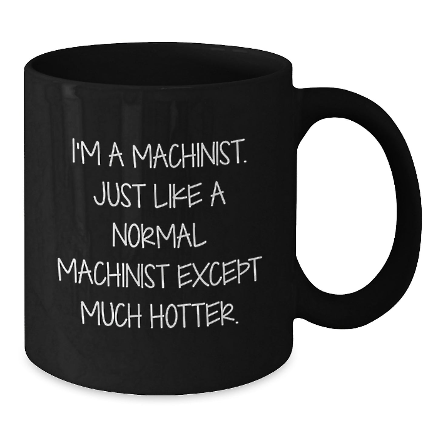 Funny Machinist Gifts, Black Coffee Mug for Machinist Friends, Graduation Unique Gifts from Friends - Additional