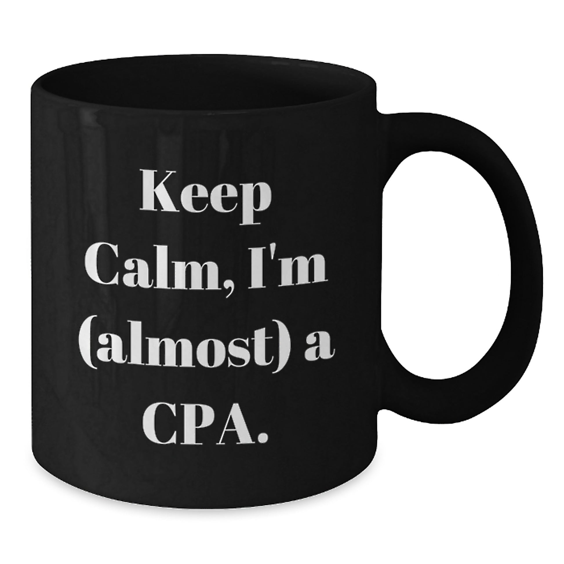 Funny CPA Gifts, Keep Calm, I'm (almost) A Cpa. Birthday Unique Gifts for Men, Women, Friends, Coworkers, Family from Men, Women, Friends, Coworkers, Family - Additional