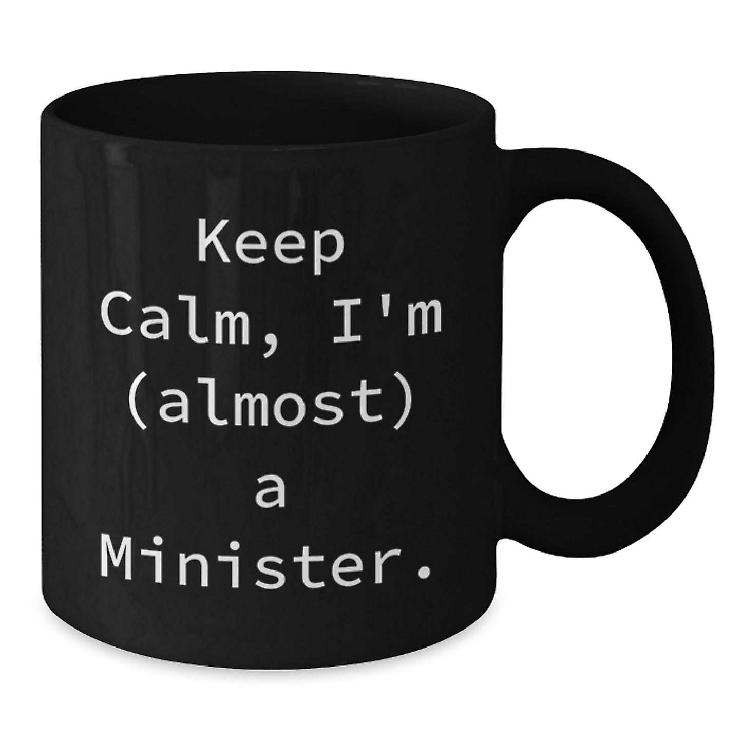 Funny Minister Gifts from Men to Women, Black Coffee Mug for Valentine's Unique Gifts - Additional