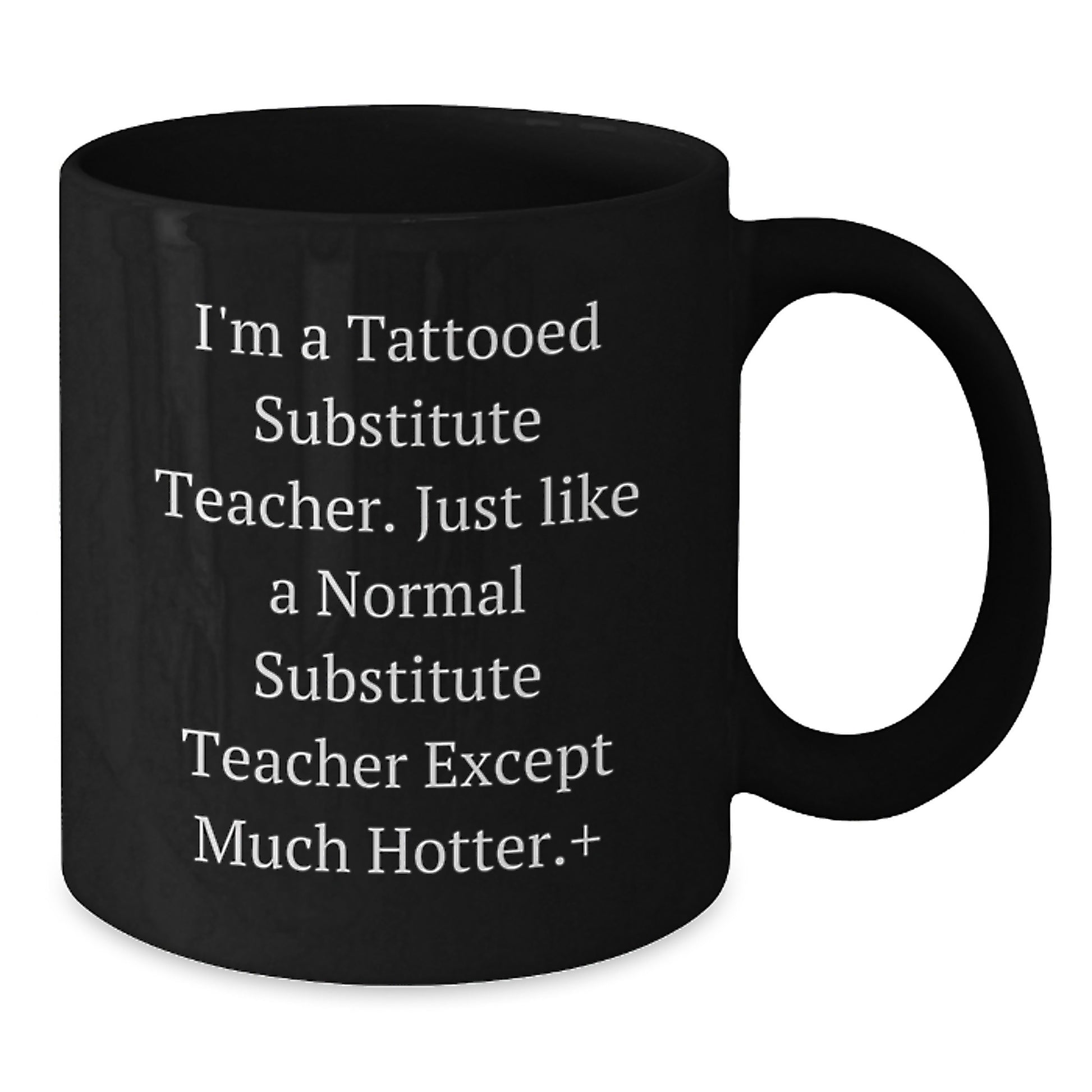 Funny Substitute Teacher Gifts for Men, Unique Gift Ideas from Women, Black Coffee Mugs with Humorous Quote, Perfect for Christmas Unique Gifts - Additional
