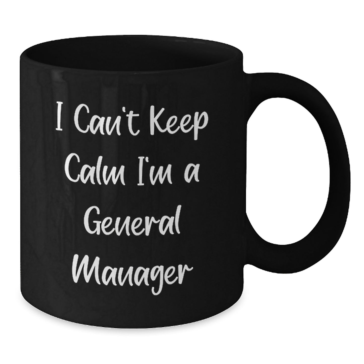I Can't Keep Calm I'm A General Manager Funny Gifts for General Managers from Friends, Christmas Unique Coffee Mugs for Men, Black Ceramic Mug Gifts for Him, Office Coffee Cup - Additional