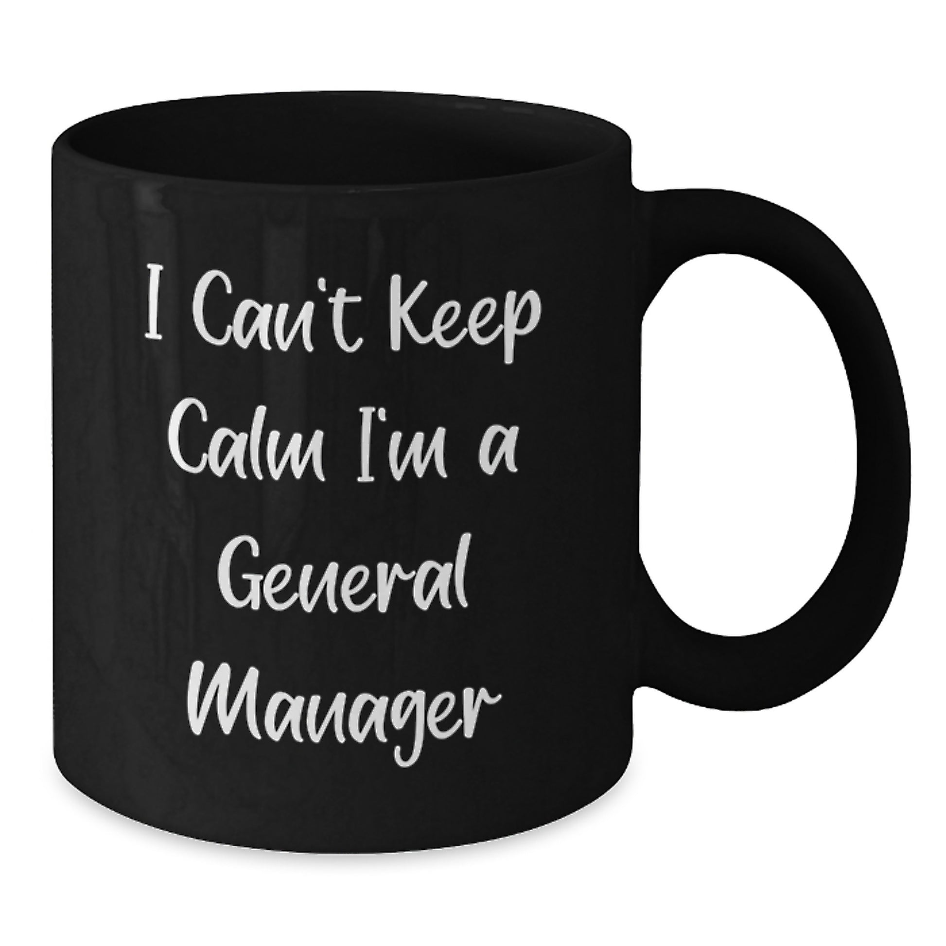 I Can't Keep Calm I'm A General Manager Funny Gifts for General Managers from Friends, Christmas Unique Coffee Mugs for Men, Black Ceramic Mug Gifts for Him, Office Coffee Cup - Additional