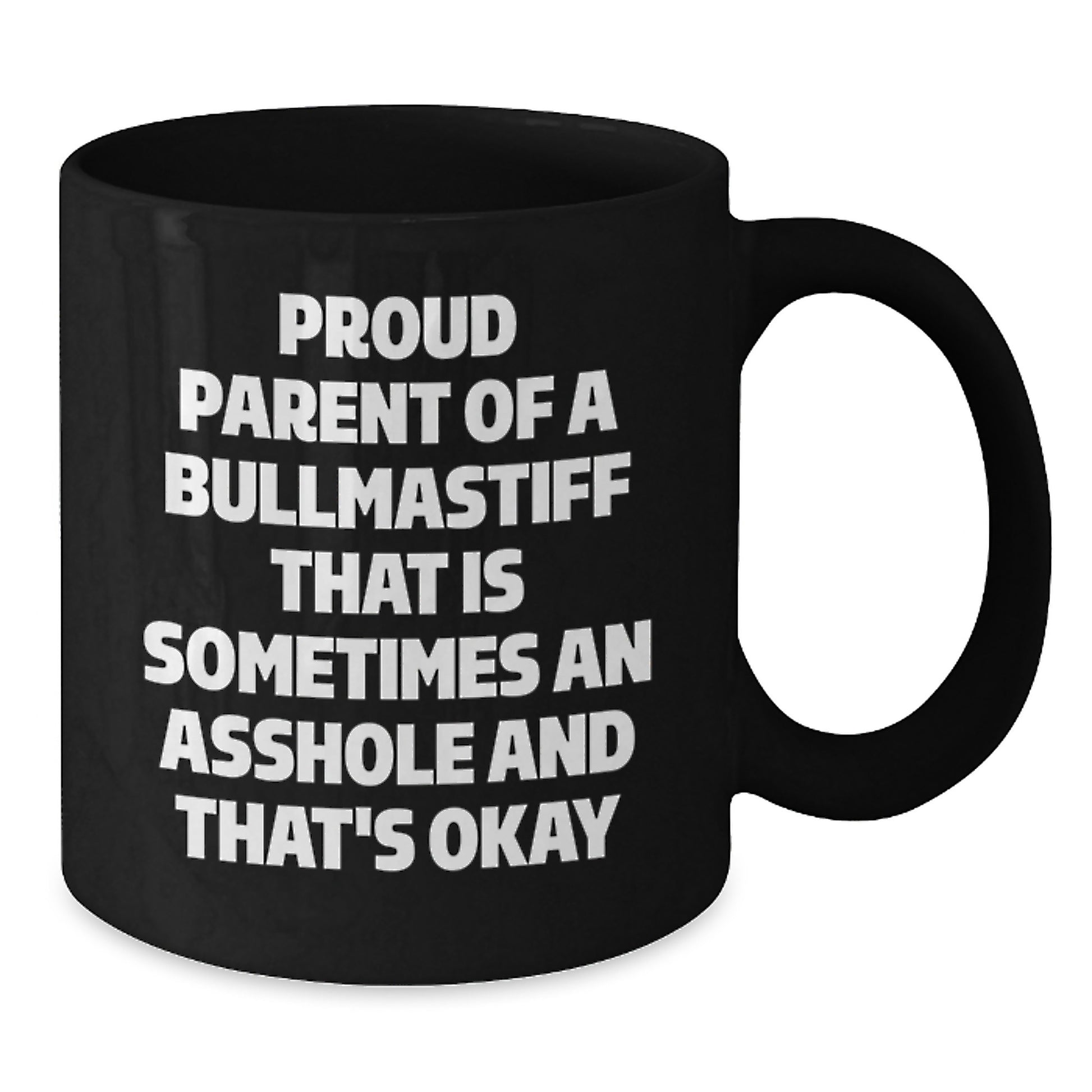 Funny Bullmastiff Dog Parent Gifts, Unique Black Coffee Mugs for Mom, Gifts from Men to Bullmastiff Lovers, Proud Parent Bullmastiff - Additional