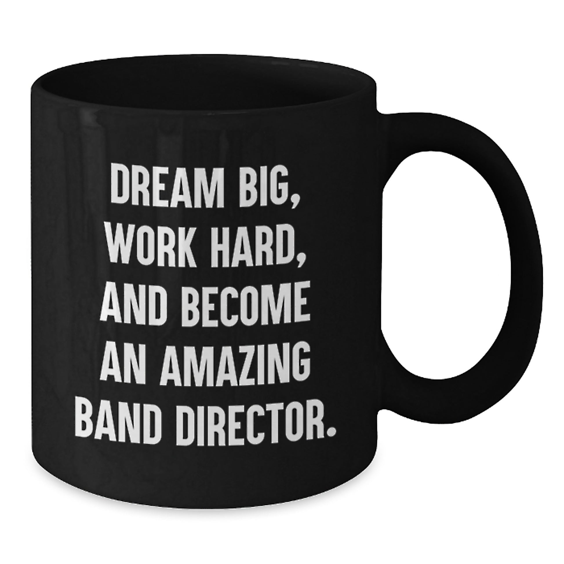Inspiring Band Director Funny Quote Gifts from Friends to Amazing Band Directors, Christmas Unique Mugs for Men, Women, or Coworkers - Black Coffee Mug - Additional