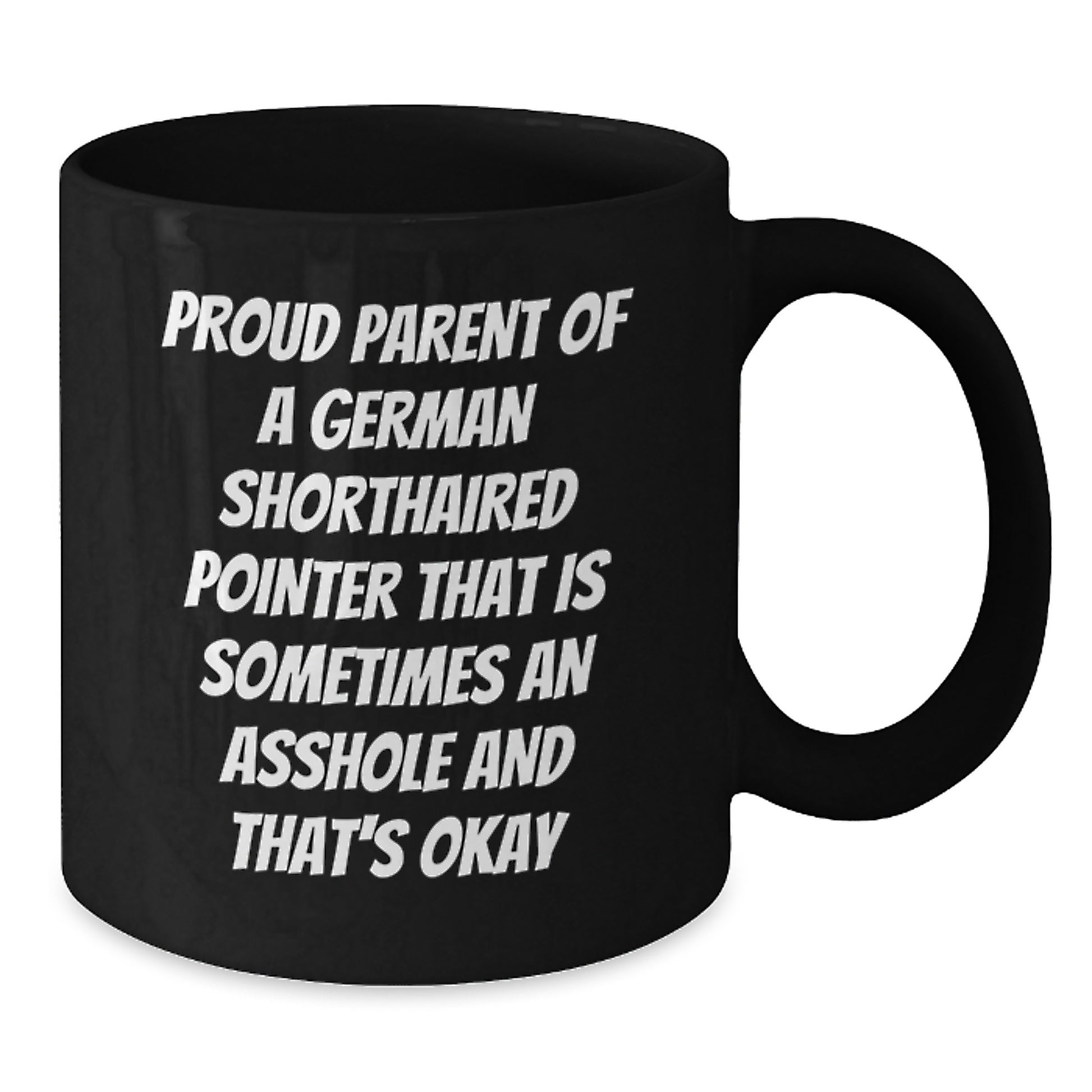 Funny German Shorthaired Pointer Dog Gifts for Dad on Father's Day, Proud Parent Mug, Black Coffee Mug - Additional