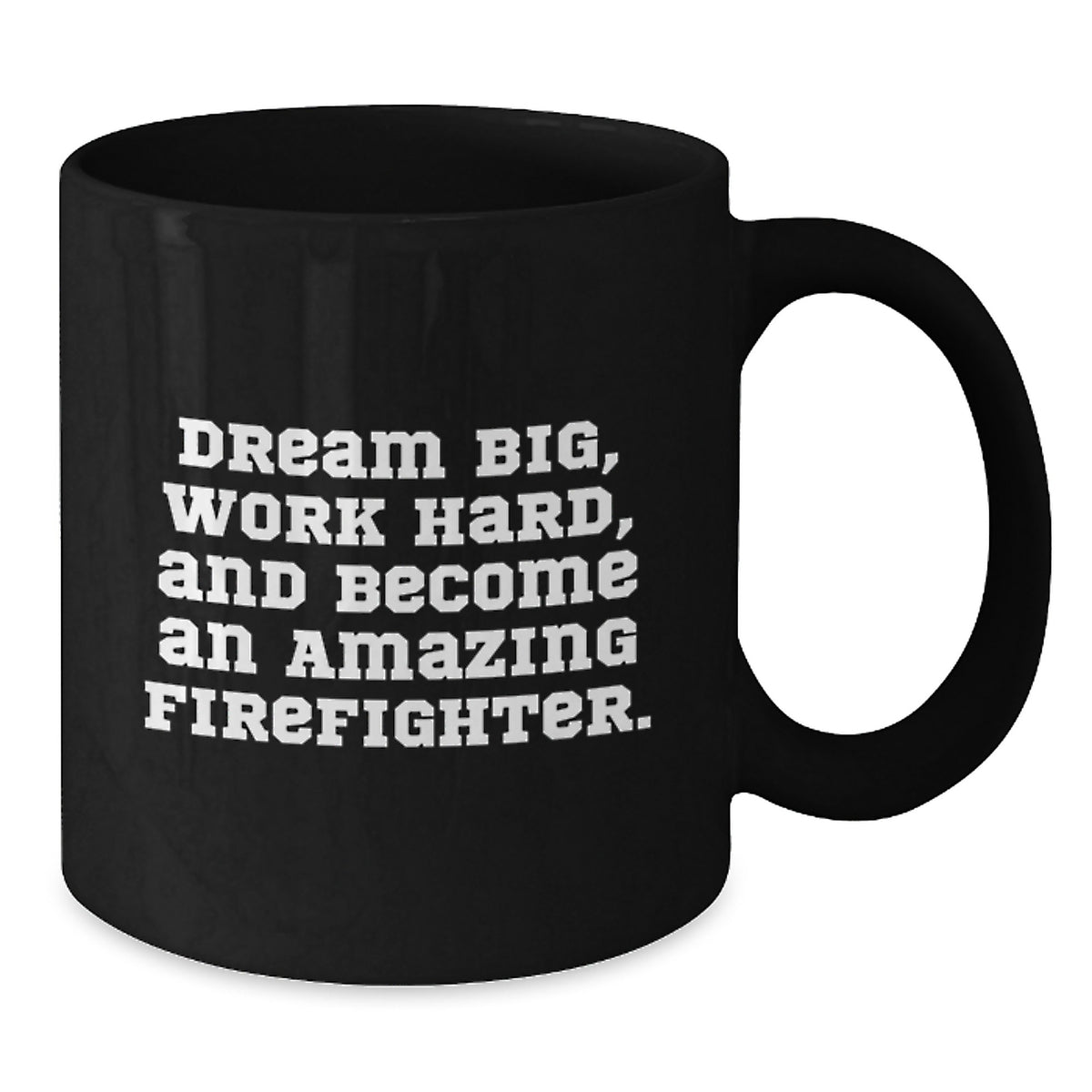 Funny Firefighter Gifts, Inspirational Quote Black Coffee Mug, Birthday Unique Gifts for Firefighter, Men, Women, Friends, Coworkers, Family - 'Dream Big, Work Hard' - Additional