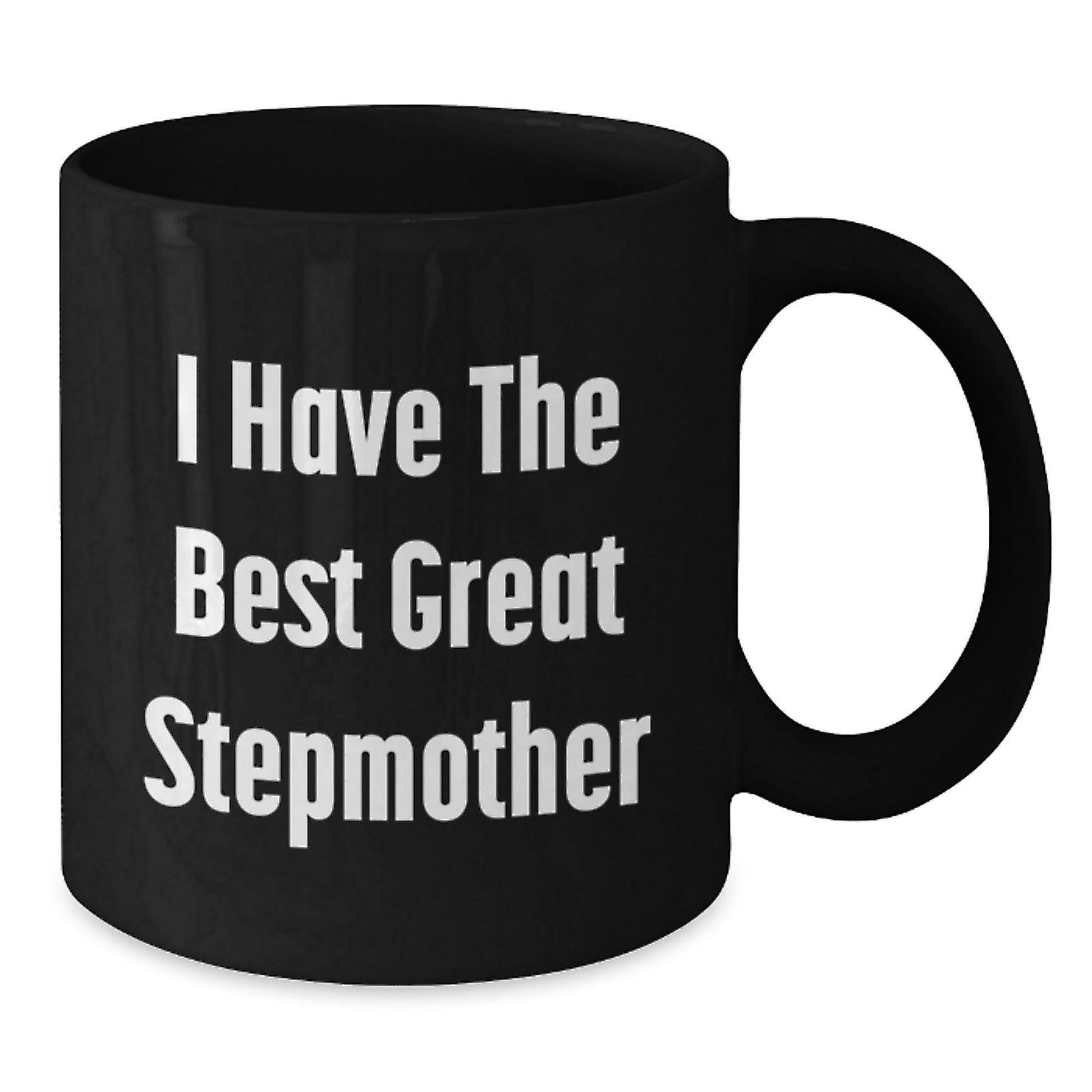 Funny Stepmother Gifts from Family to Stepmother, Black Coffee Mug, I Have The Best Great Stepmother Graduation Unique Gifts for Stepmother - Additional