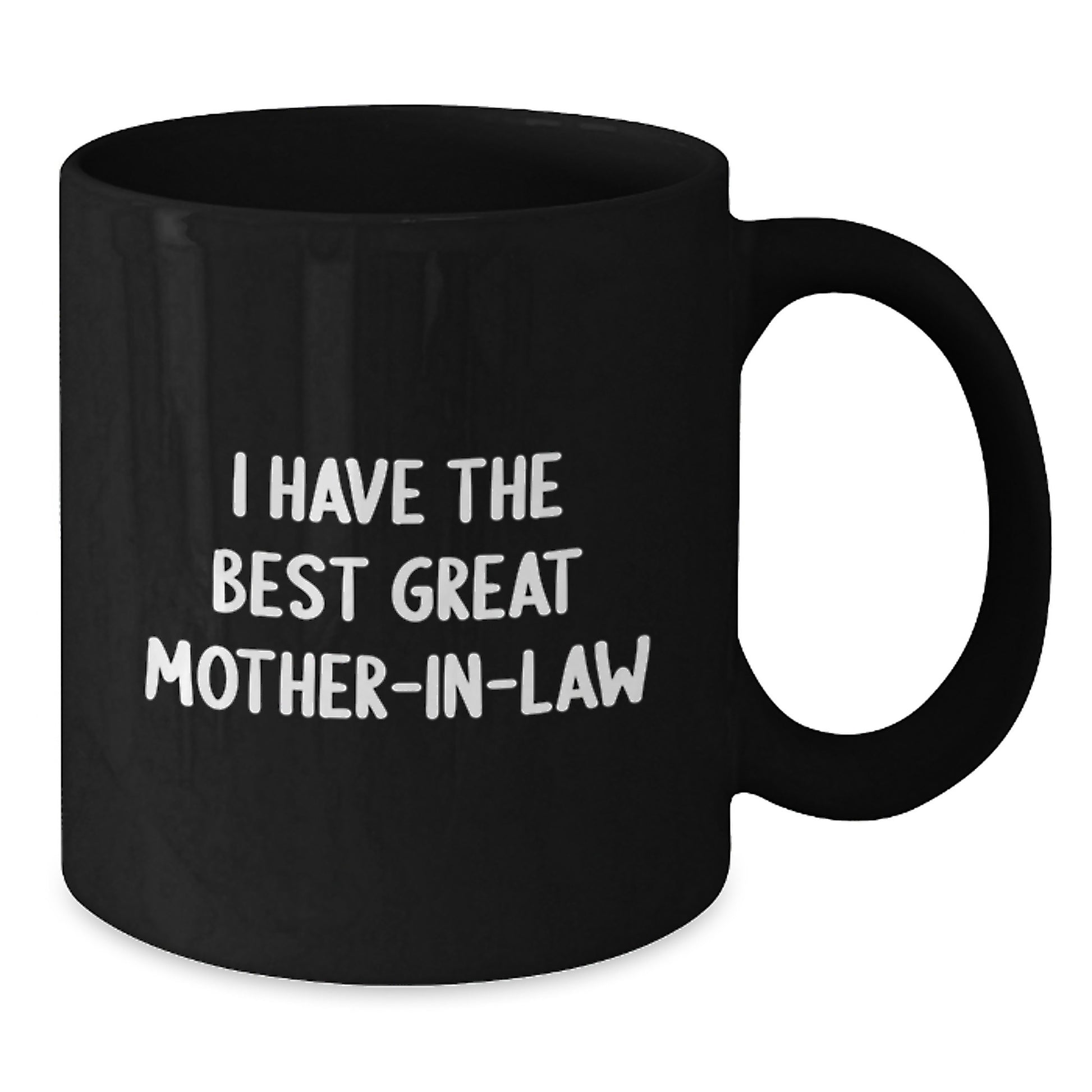 Funny Mom-in-law Gifts from Men for Graduation Unique Gifts - Black Coffee Mug with Quote 'I Have The Best Great Mom-in-law' - Additional