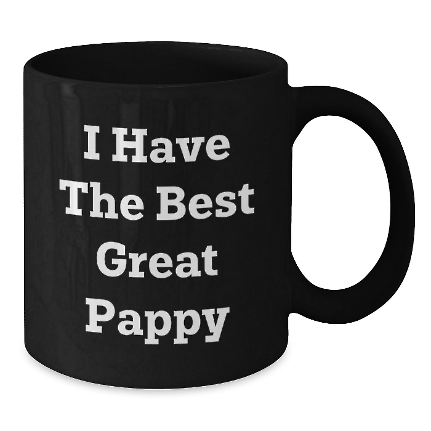Funny Pappy Gifts, 'I Have The Best Great Pappy' Quote Black Coffee Mugs for Men, Women, Friends and Family, Graduation Unique Gifts from Loved Ones - Additional