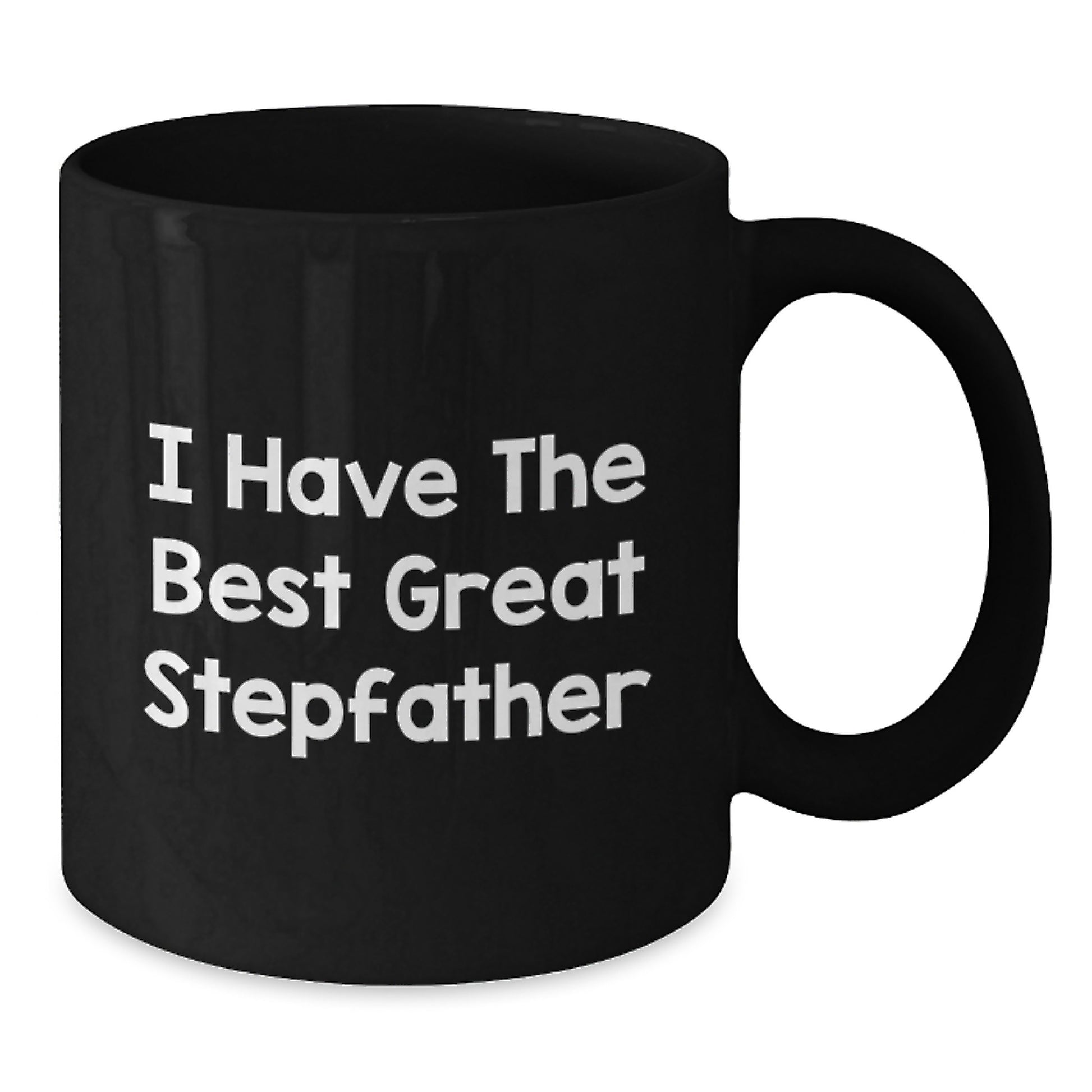 Funny Stepfather Gifts, Black Coffee Mug, I Have The Best Great Stepfather, Unique Graduation Unique Gifts for Men Family - Additional
