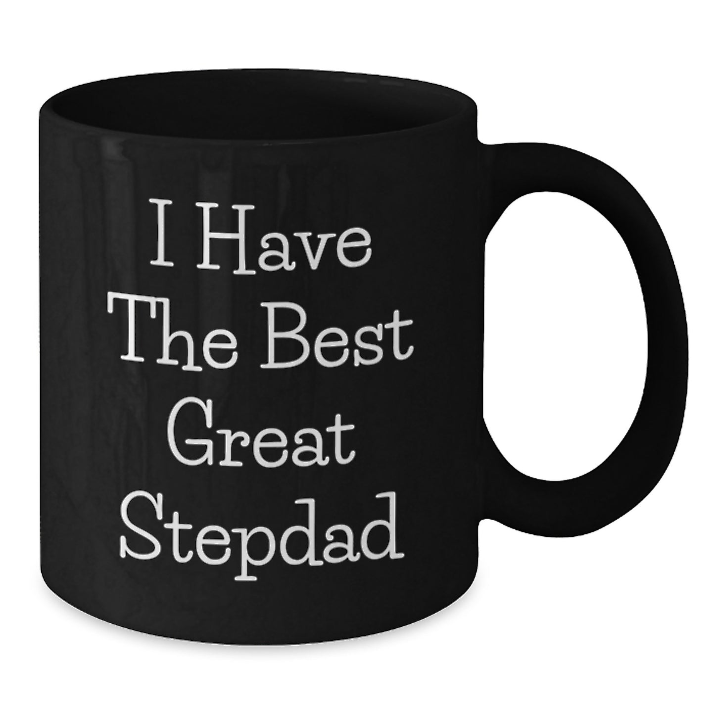 Funny Stepdad Gifts, Great Dad Mug, I Have The Best Great Stepdad, Black Coffee Mug for Mom's Special Day - Additional