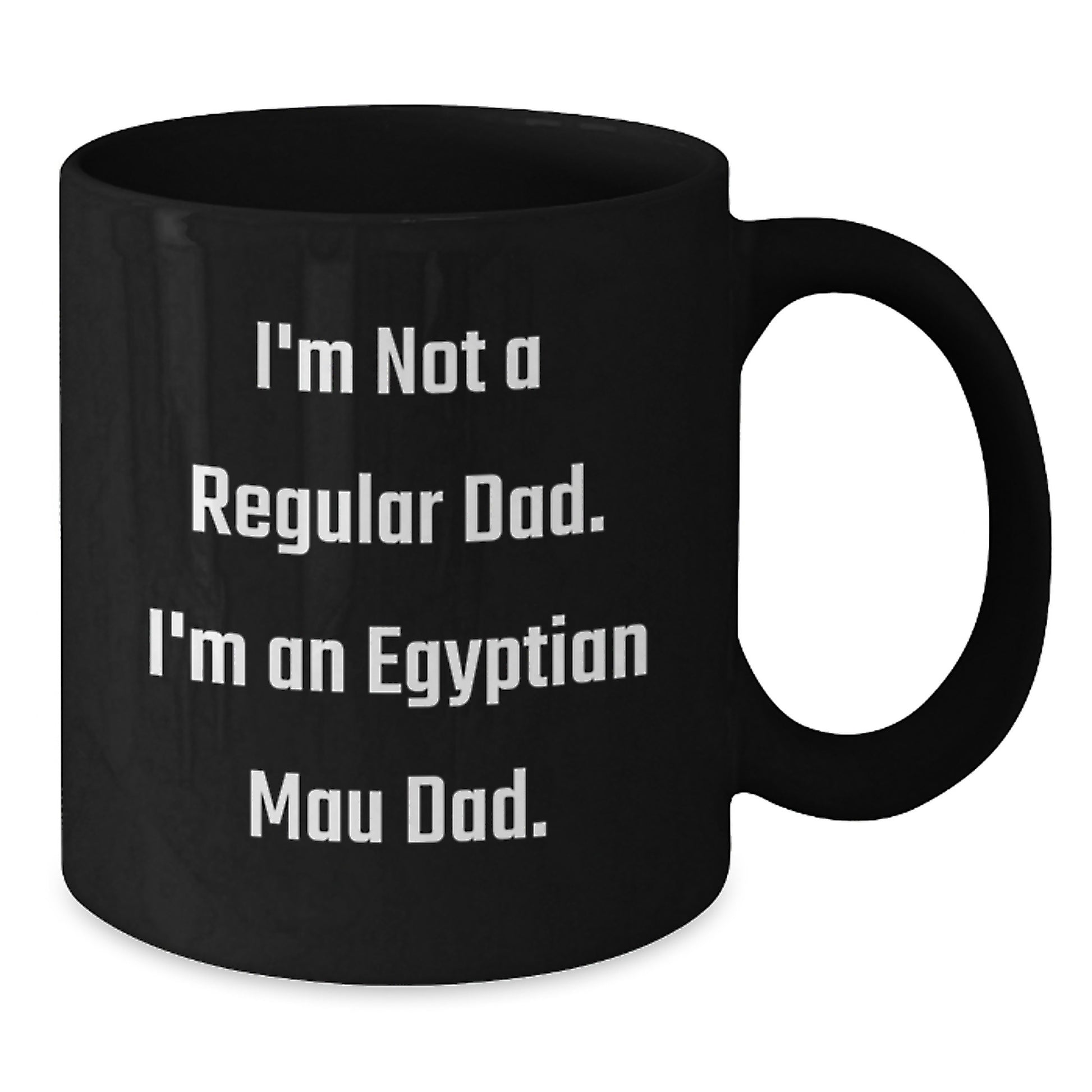 Funny Egyptian Mau Cat Dad Gifts from Men to Egyptian Mau Cat Lovers Birthday Unique Coffee Mugs - Additional