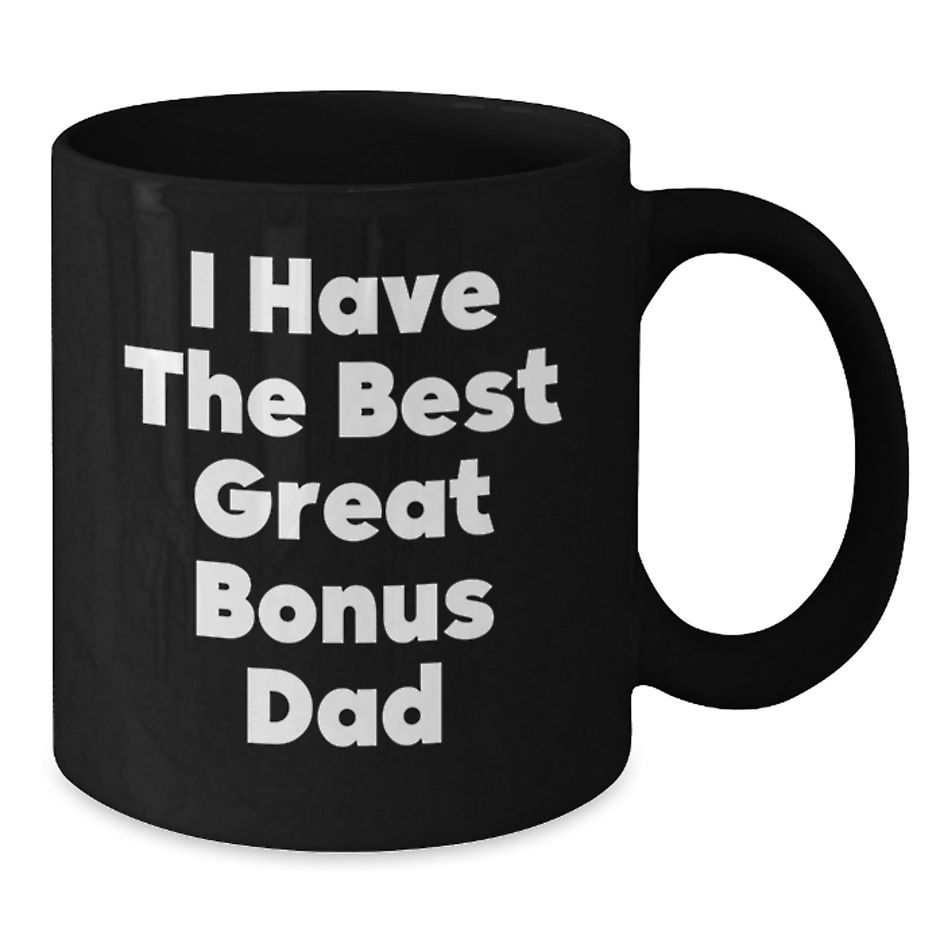 Funny Bonus Dad Black Coffee Mug Gifts from Men for Mother's Day Unique - Additional